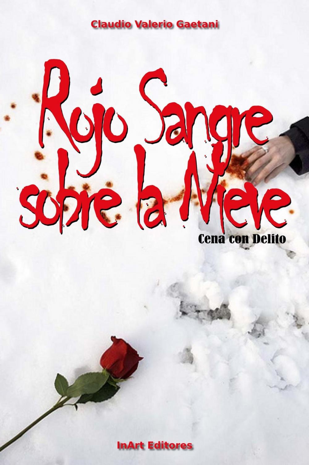 Big bigCover of Cena con Delito: Rojo Sangre sobre la nieve