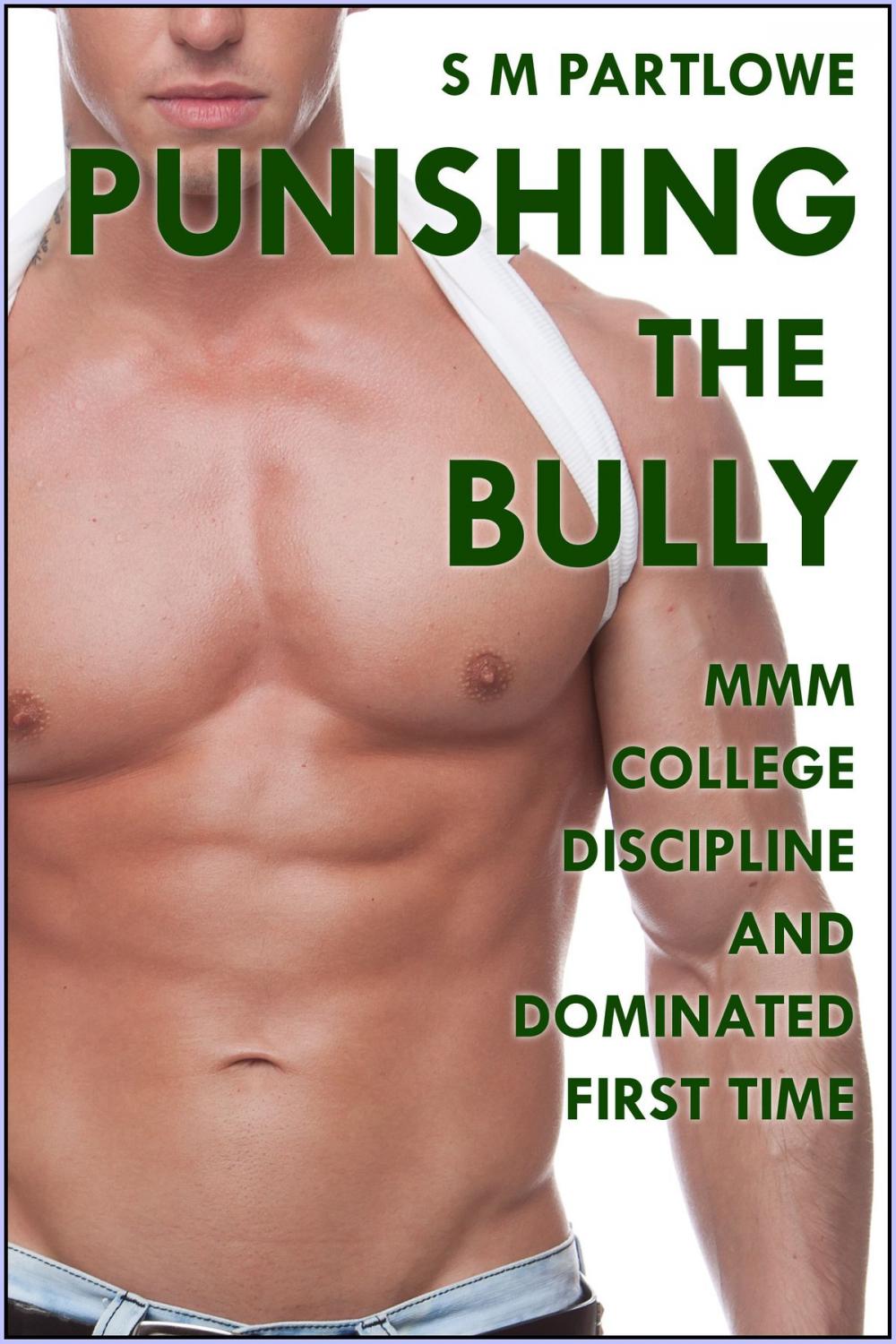 Big bigCover of Punishing the Bully (MMM College Discipline and Dominated First Time)