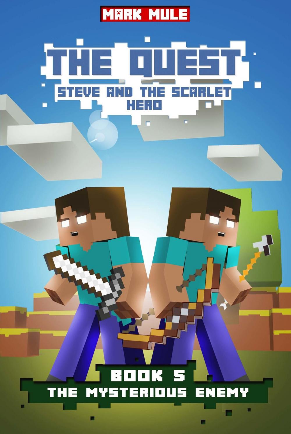 Big bigCover of The Quest: Steve and the Scarlet Hero, Book 5: The Mysterious Enemy