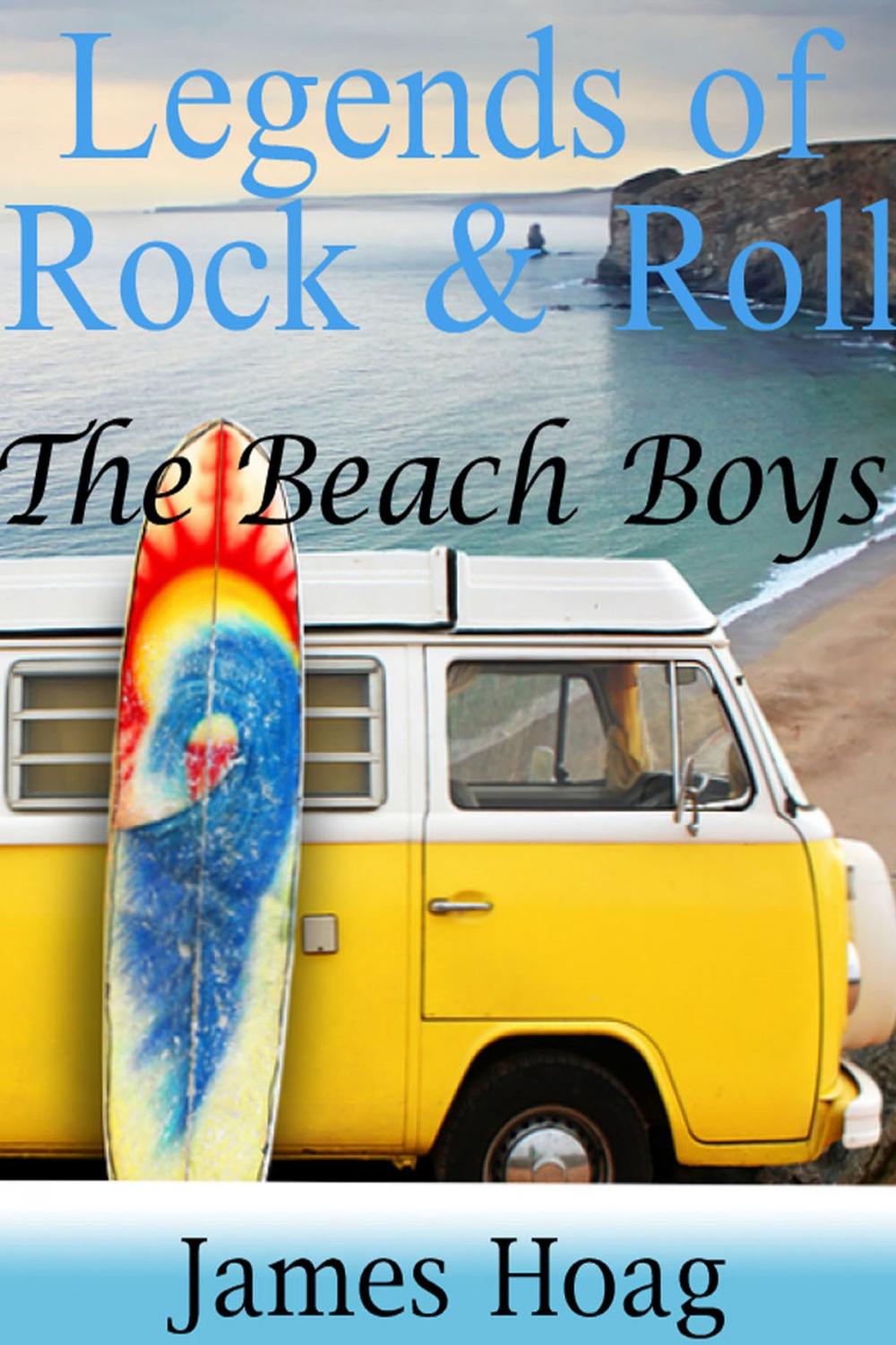 Big bigCover of Legends of Rock & Roll: The Beach Boys