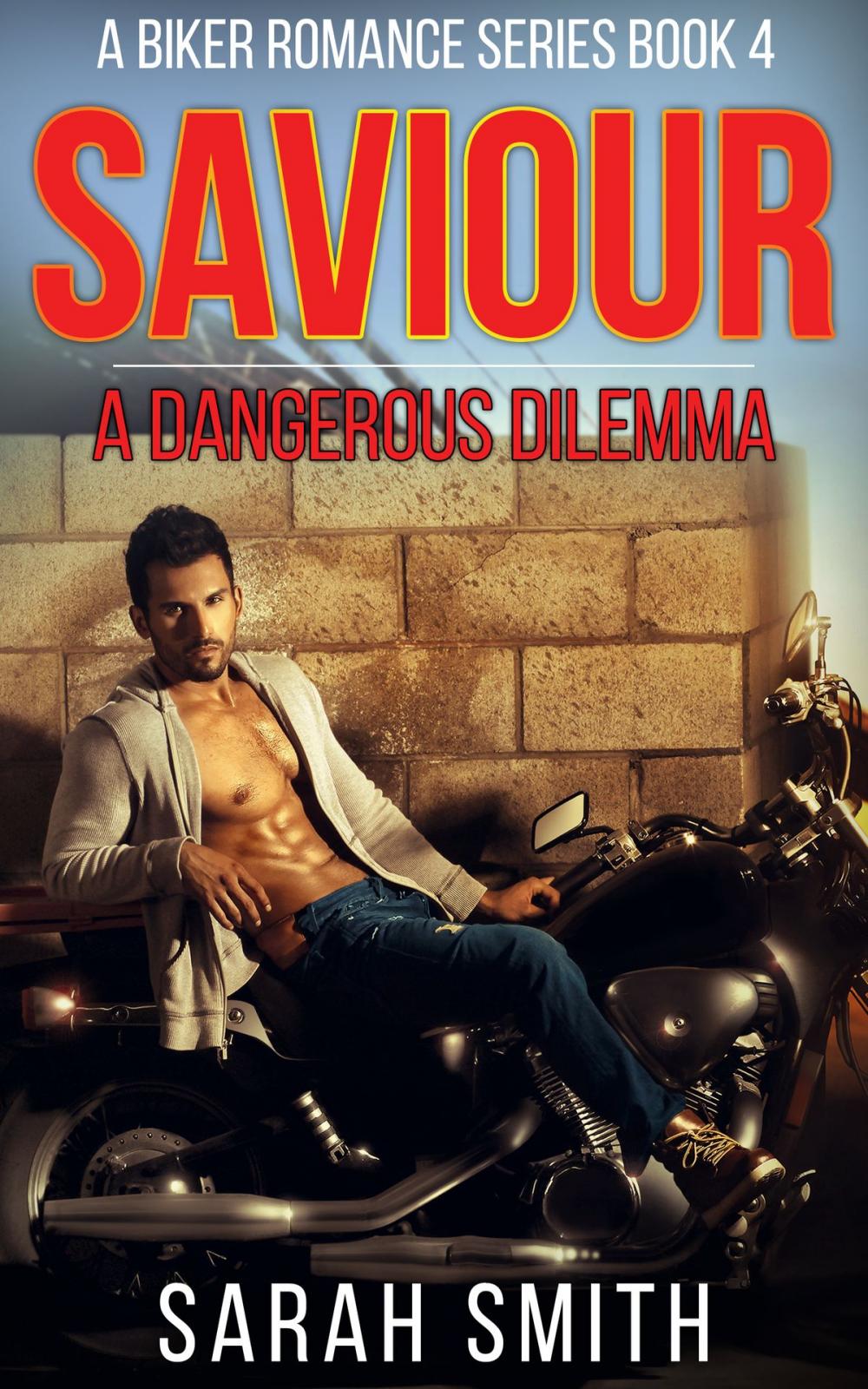 Big bigCover of Savior: A Dangerous Dilemma: A Biker Romance Series 4