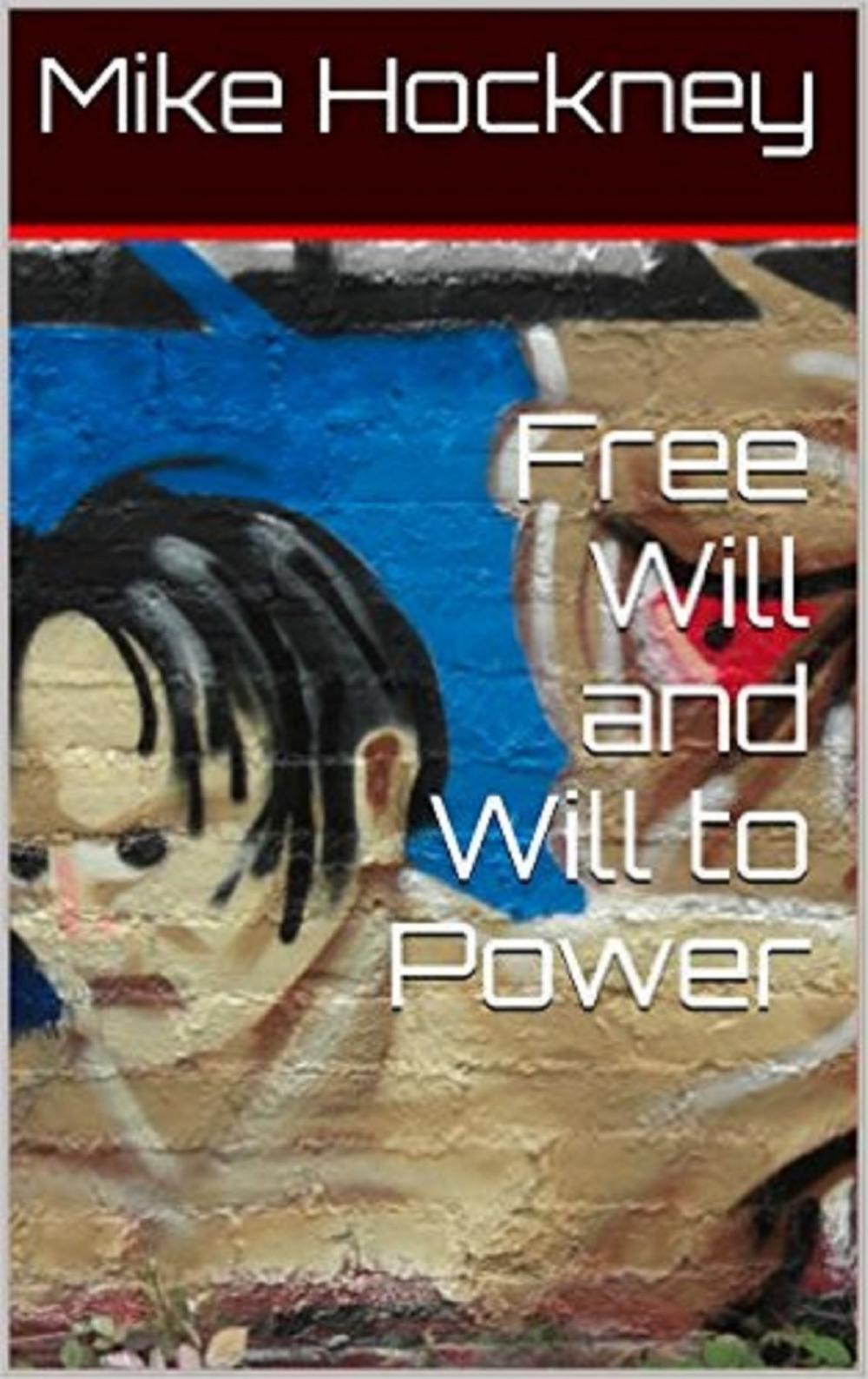 Big bigCover of Free Will and Will to Power