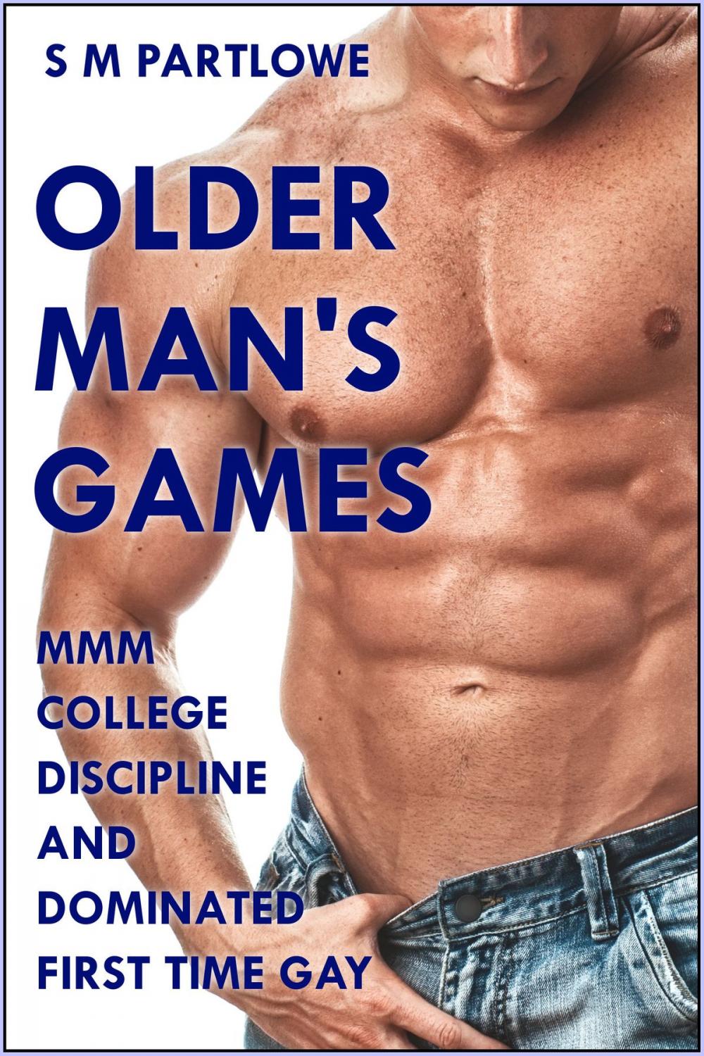 Big bigCover of Older Man's Games: MMM College Discipline and Dominated First Time Gay