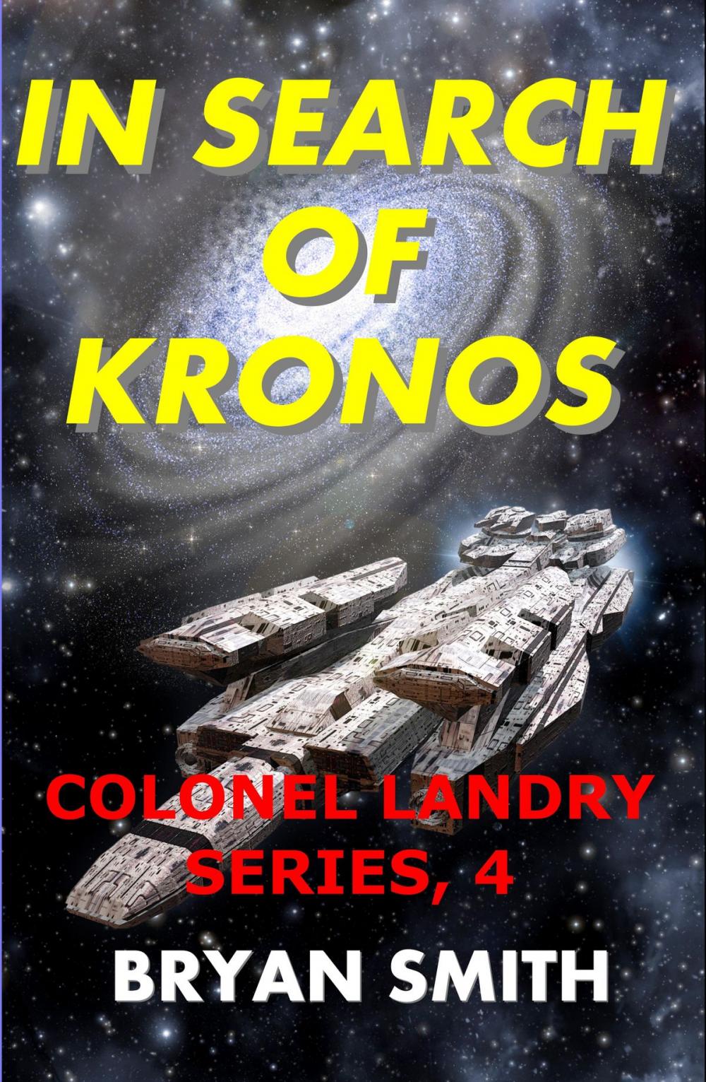 Big bigCover of In Search Of Kronos: Colonel Landry Series, 4