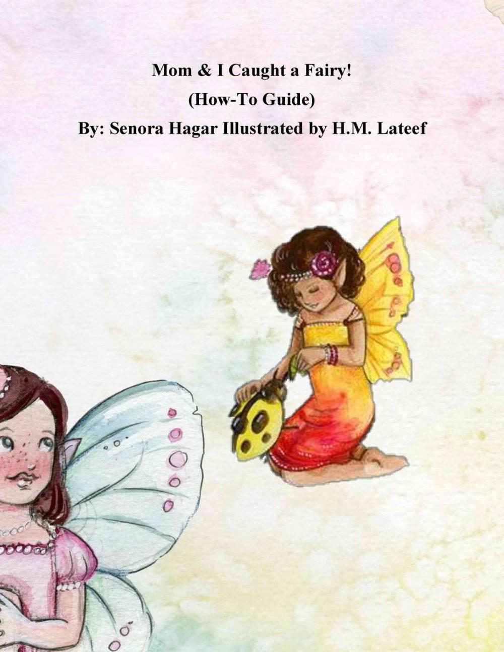 Big bigCover of Mom and I Caught a Fairy: How-To Guide