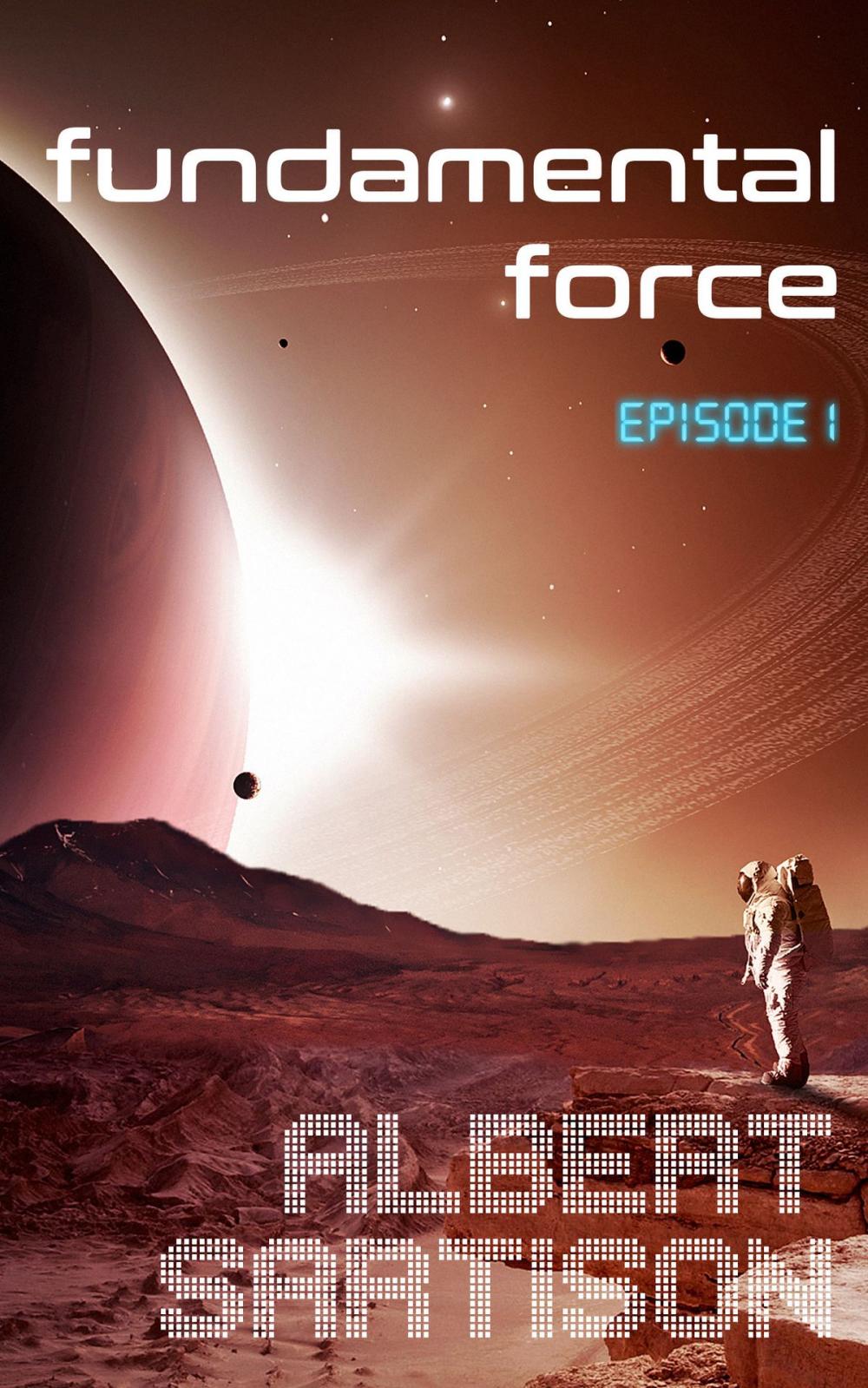 Big bigCover of Fundamental Force Episode One