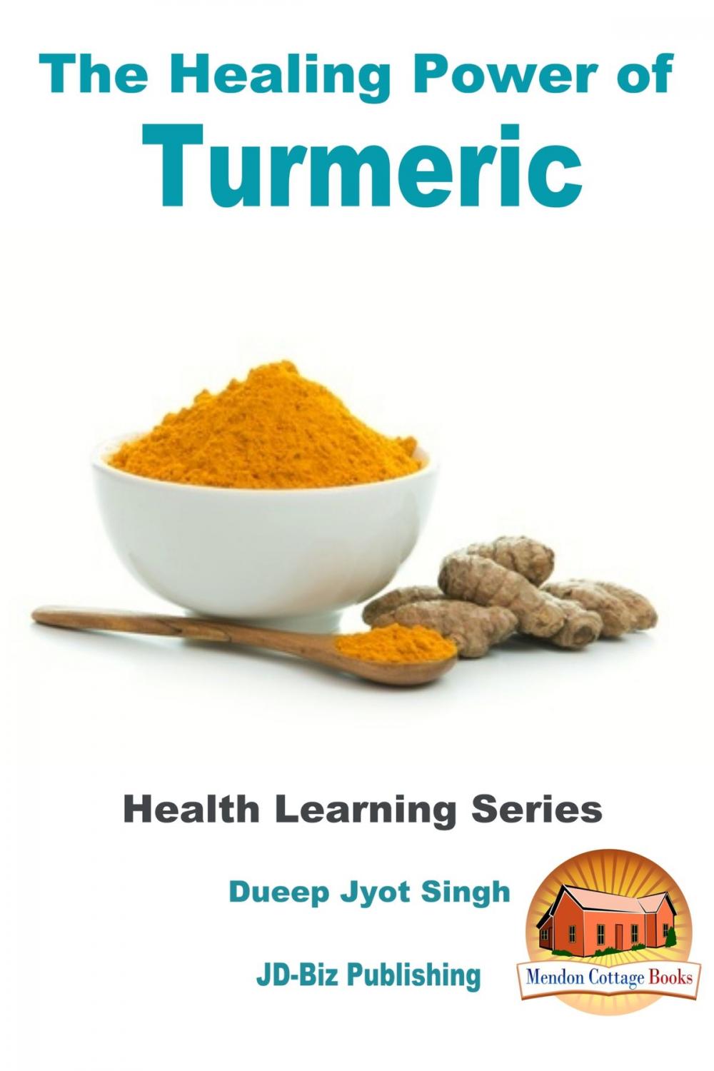 Big bigCover of The Healing Power of Turmeric