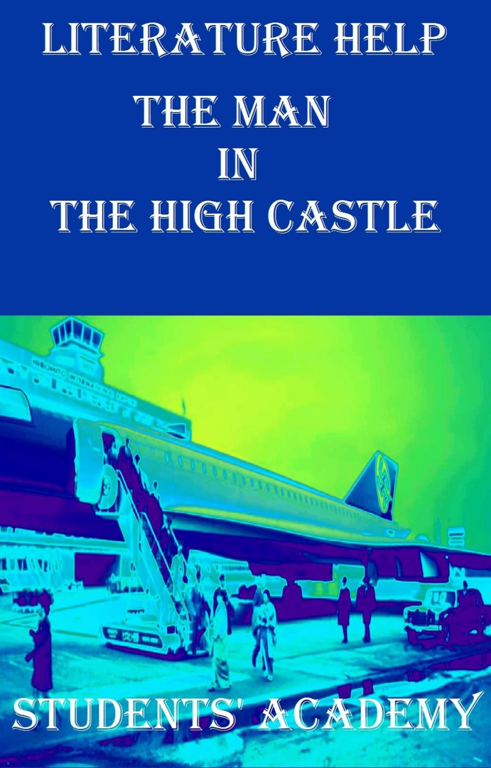 Big bigCover of Literature Help: The Man In the High Castle