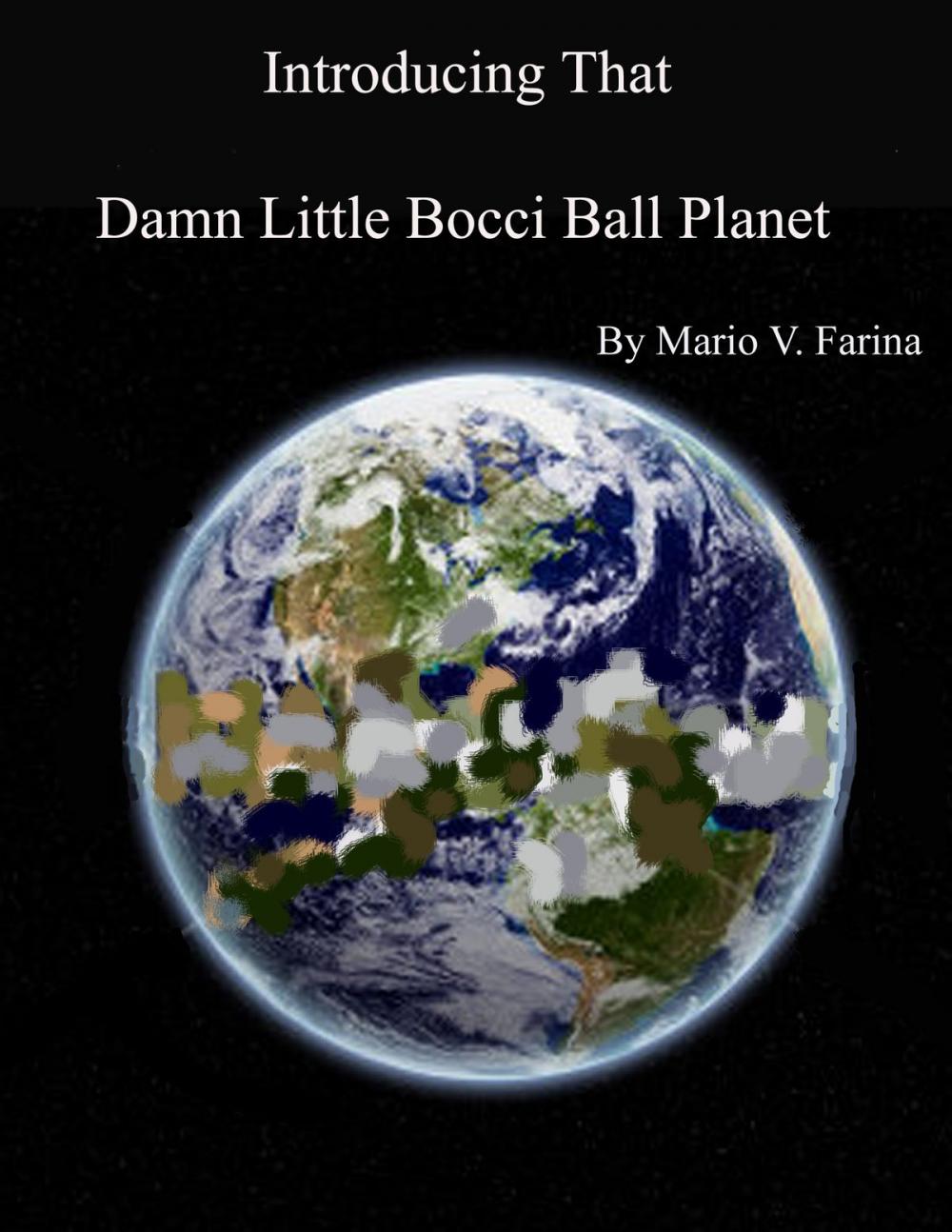 Big bigCover of Introducing That Damn Little Bocci Ball Planet