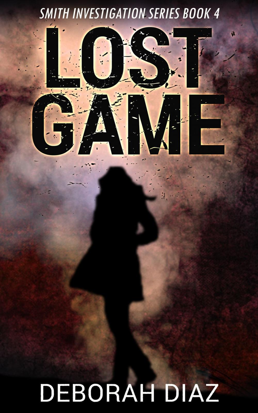 Big bigCover of Lost Game: Smith Investigation Series 4