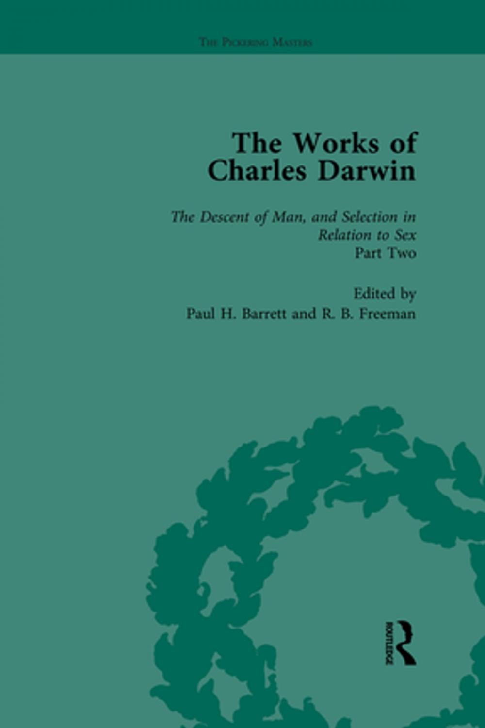 Big bigCover of The Works of Charles Darwin: v. 22: Descent of Man, and Selection in Relation to Sex (, with an Essay by T.H. Huxley)