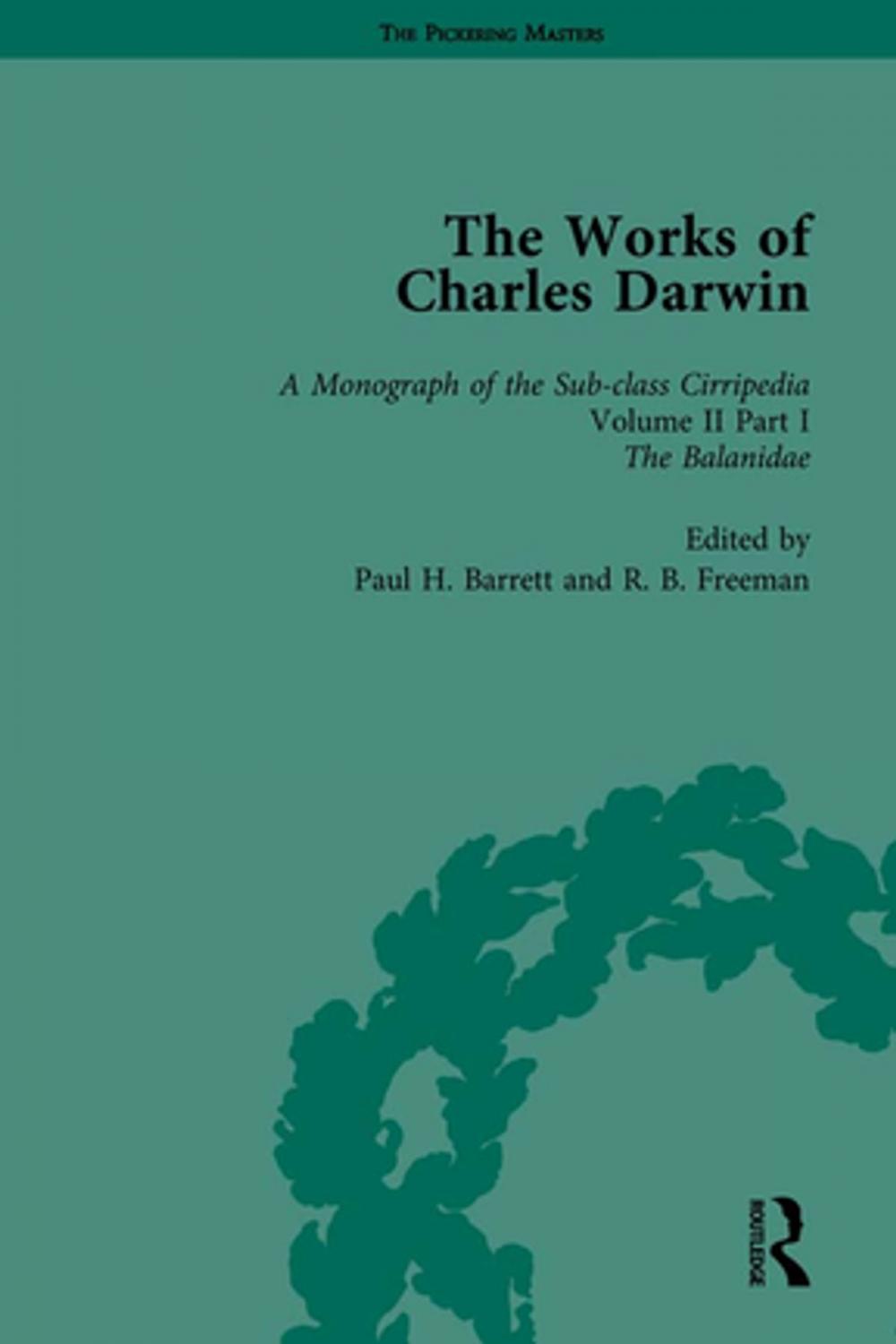 Big bigCover of The Works of Charles Darwin: Vol 12: A Monograph on the Sub-Class Cirripedia (1854), Vol II, Part 1