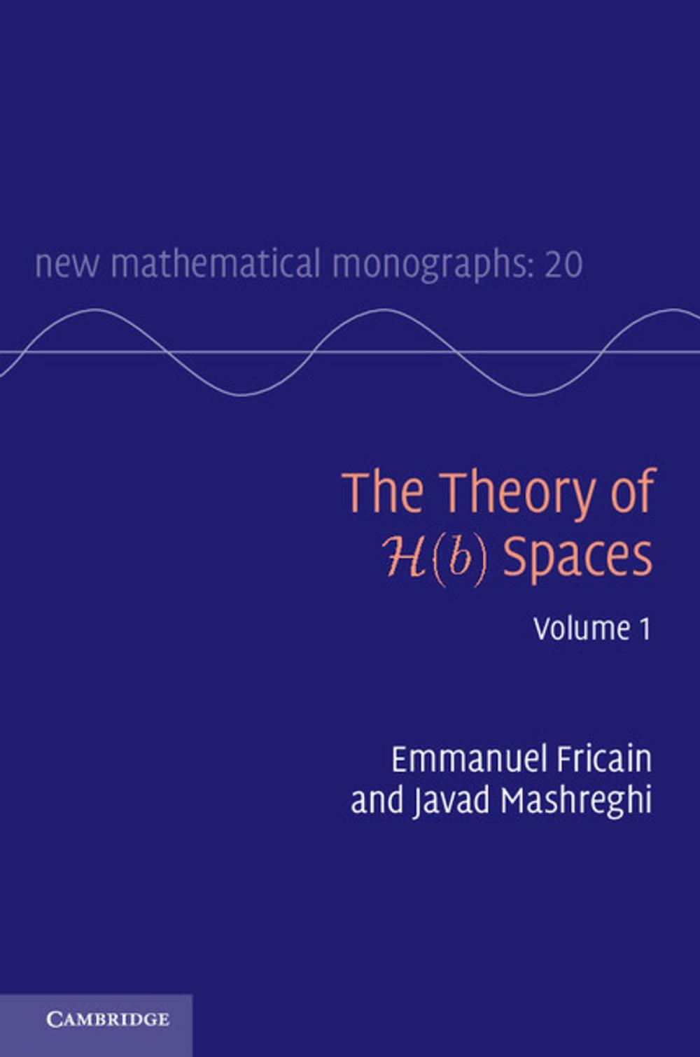 Big bigCover of The Theory of H(b) Spaces: Volume 1