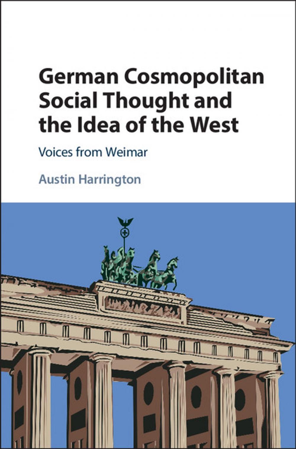 Big bigCover of German Cosmopolitan Social Thought and the Idea of the West