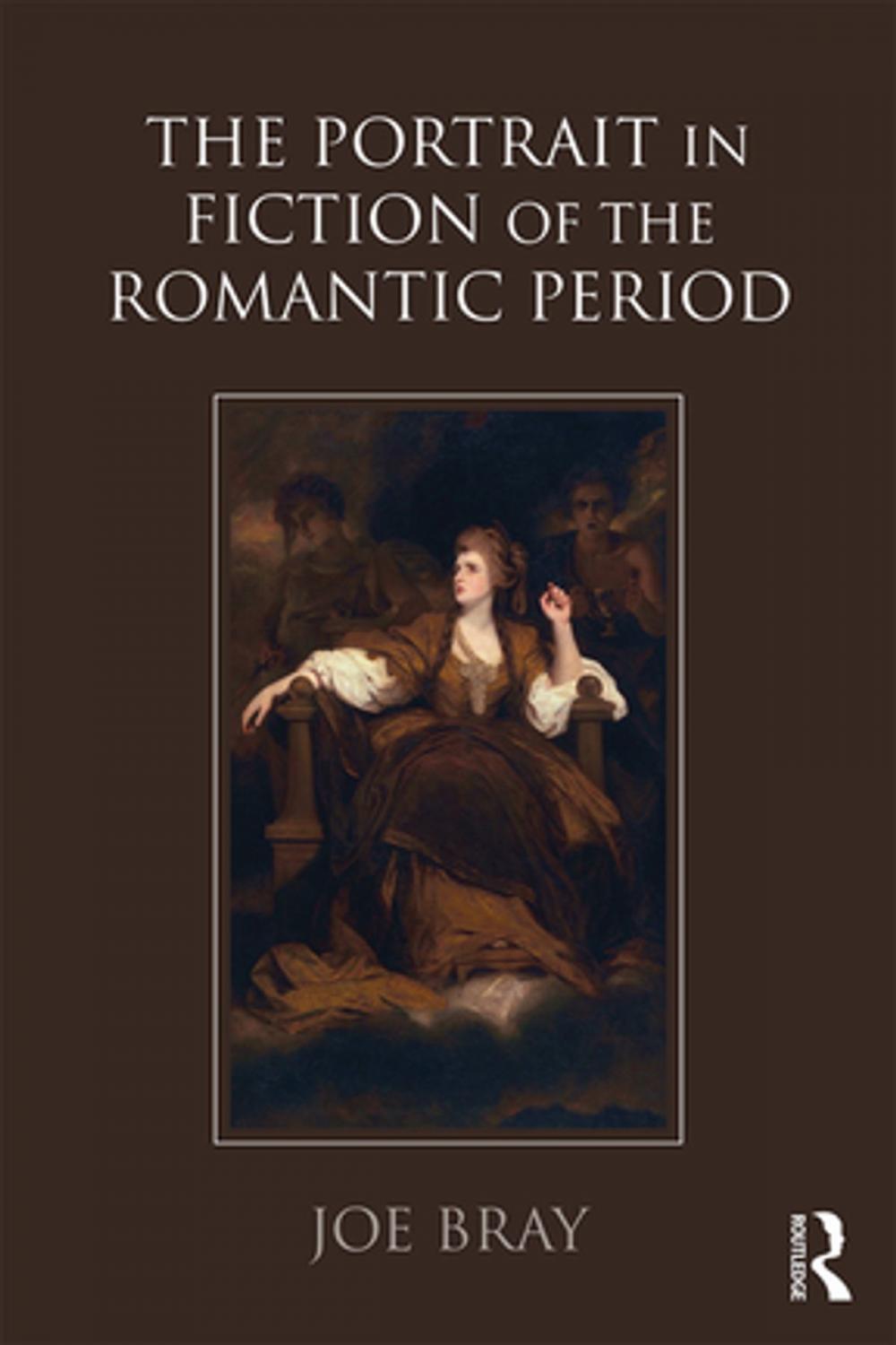 Big bigCover of The Portrait in Fiction of the Romantic Period