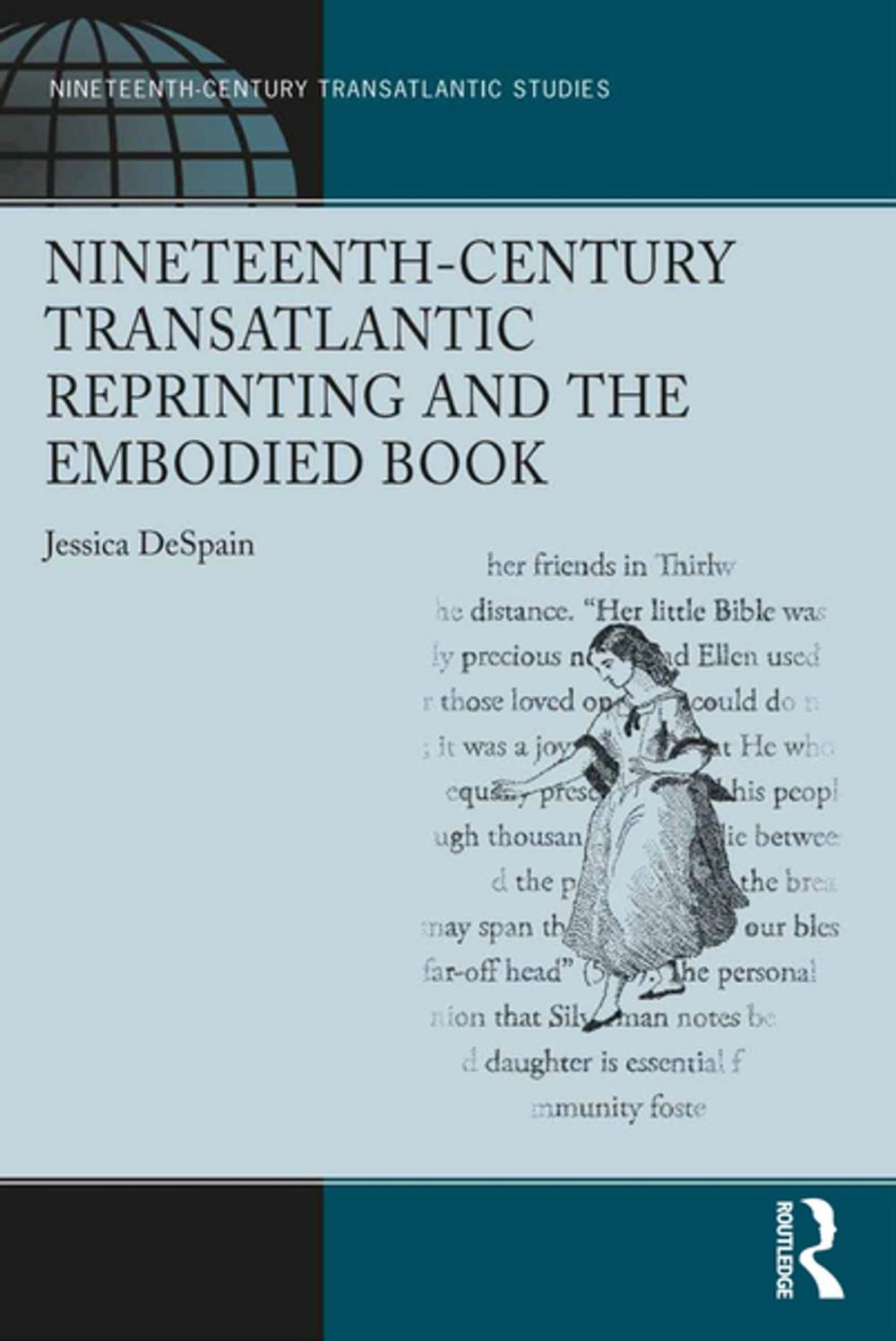 Big bigCover of Nineteenth-Century Transatlantic Reprinting and the Embodied Book