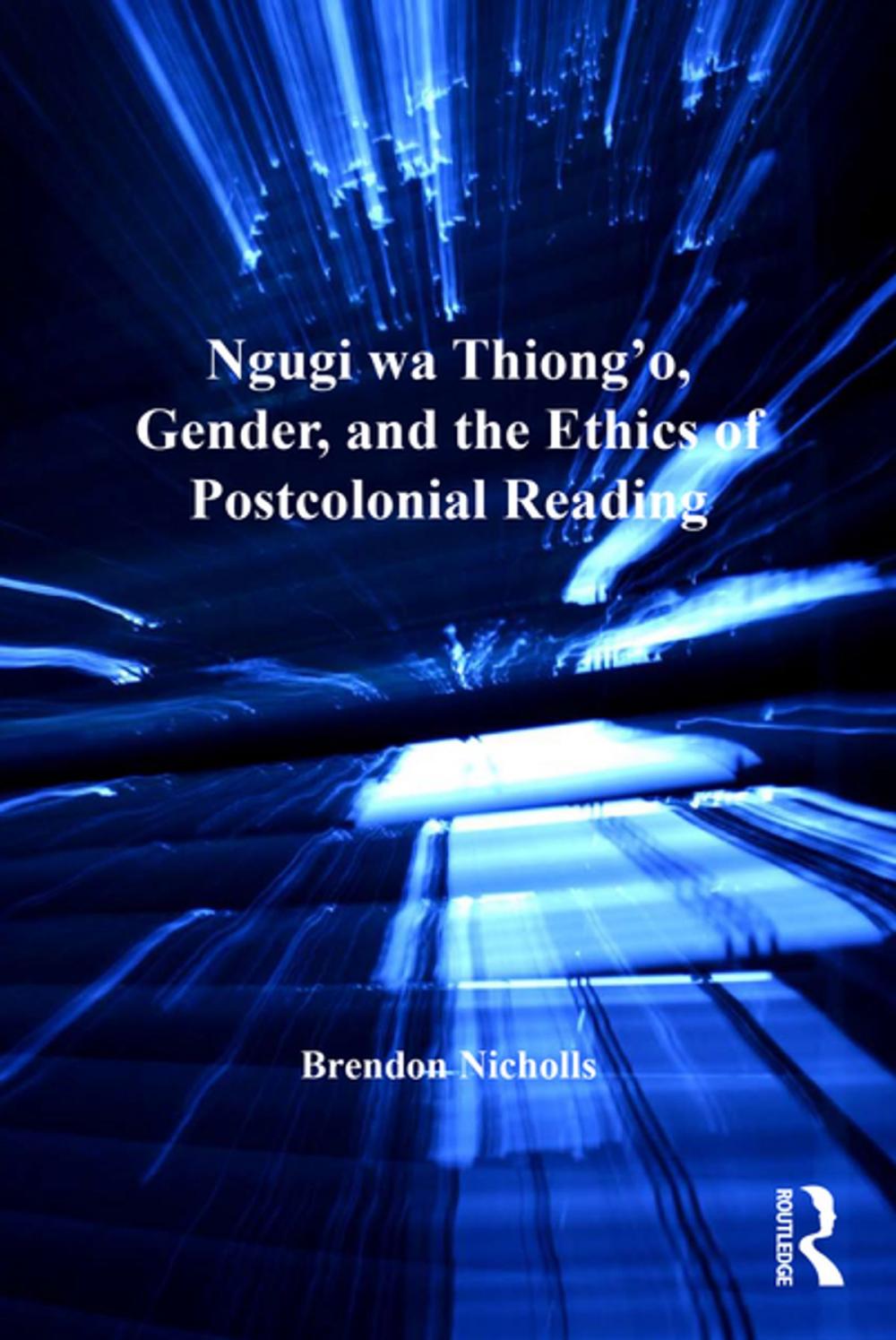 Big bigCover of Ngugi wa Thiong’o, Gender, and the Ethics of Postcolonial Reading