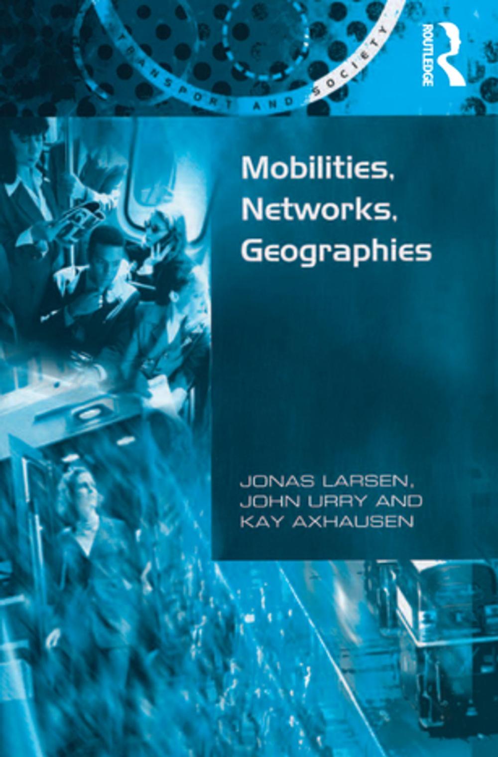 Big bigCover of Mobilities, Networks, Geographies