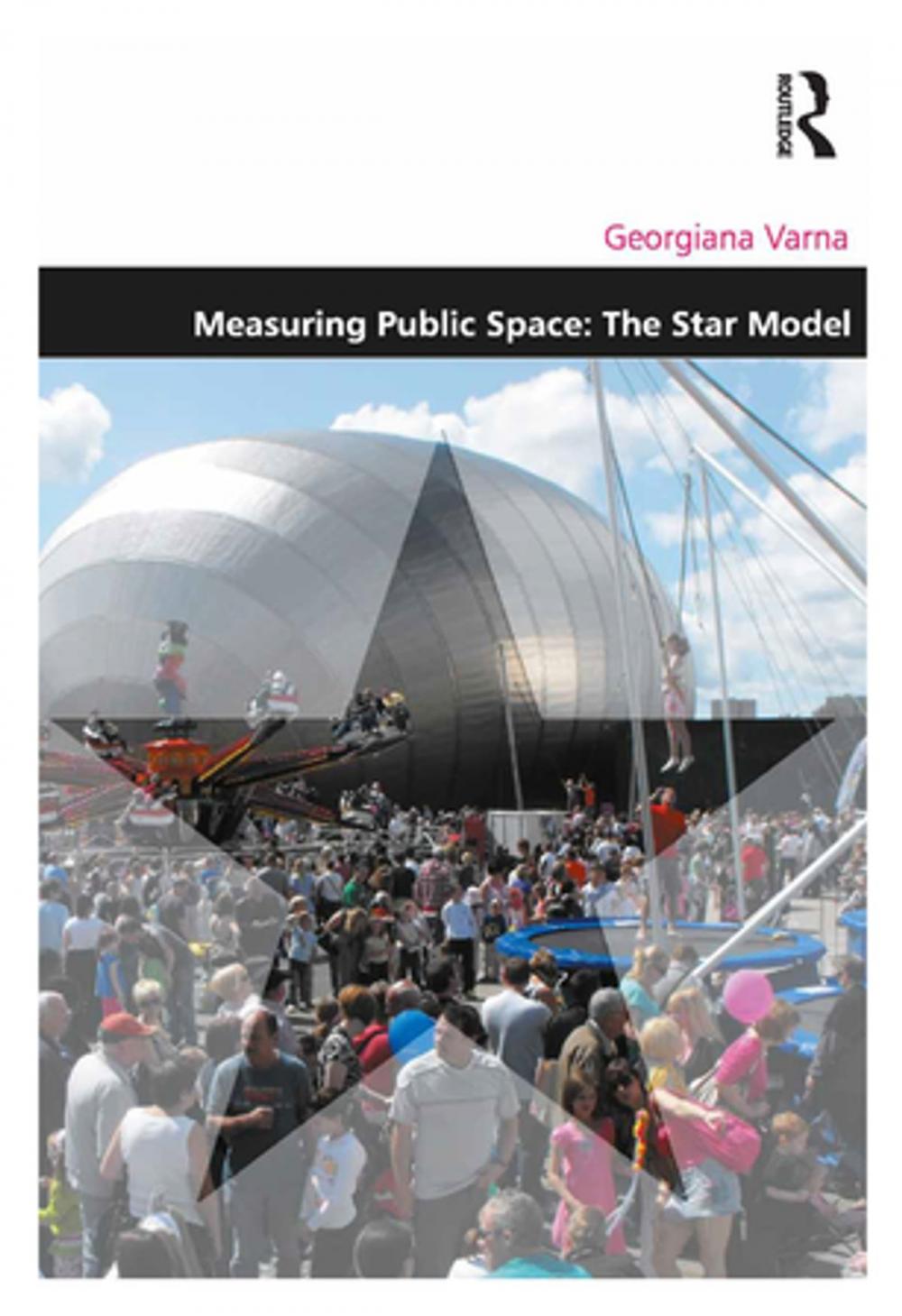 Big bigCover of Measuring Public Space: The Star Model