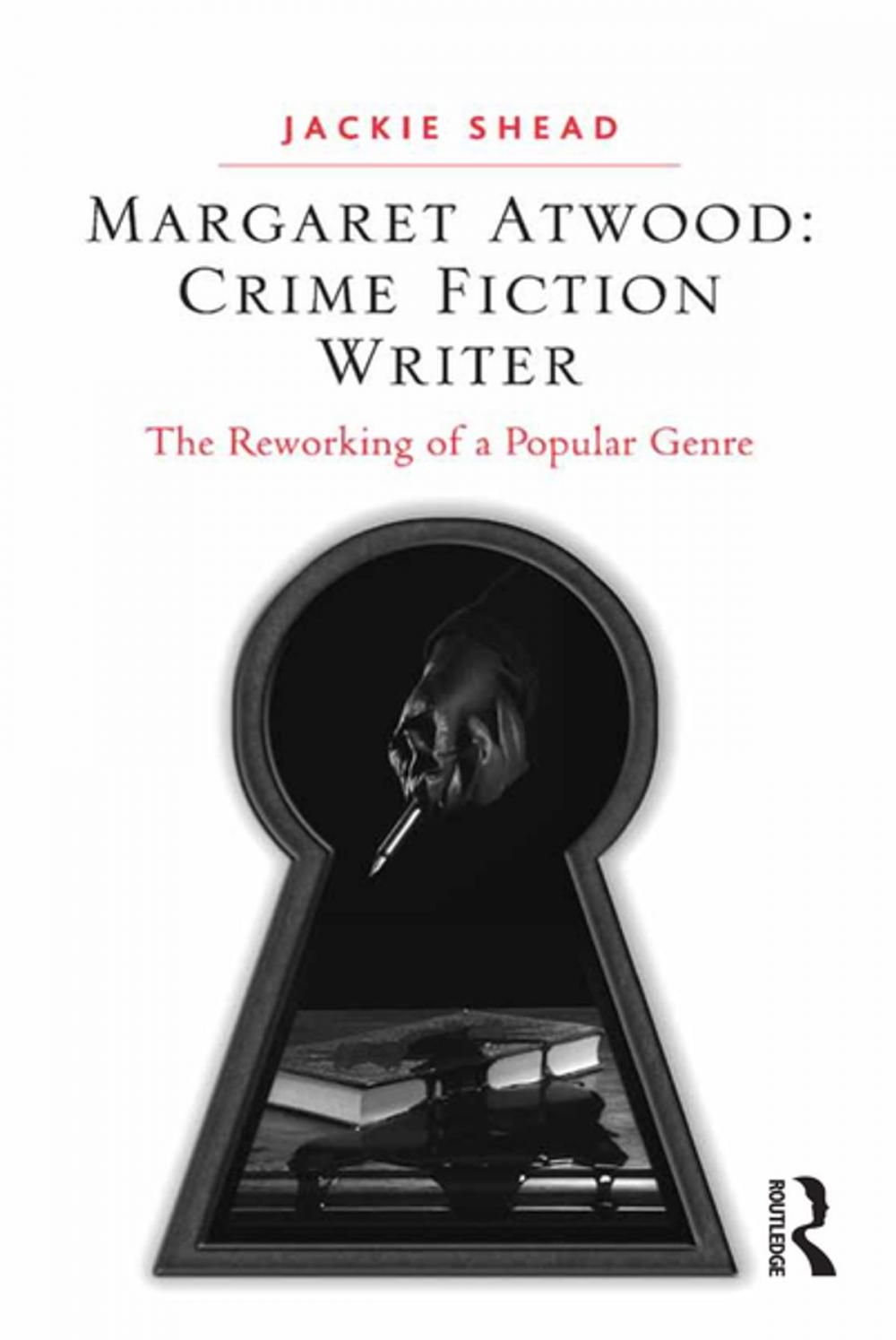 Big bigCover of Margaret Atwood: Crime Fiction Writer