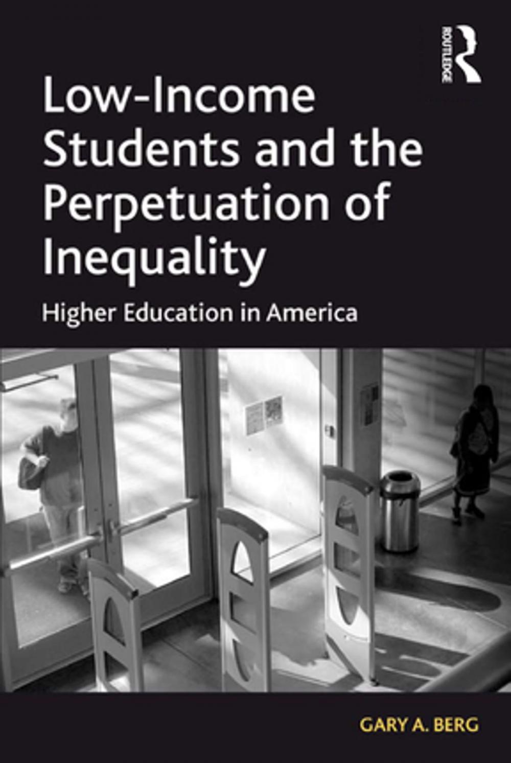 Big bigCover of Low-Income Students and the Perpetuation of Inequality