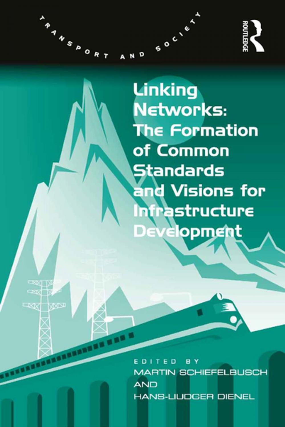 Big bigCover of Linking Networks: The Formation of Common Standards and Visions for Infrastructure Development