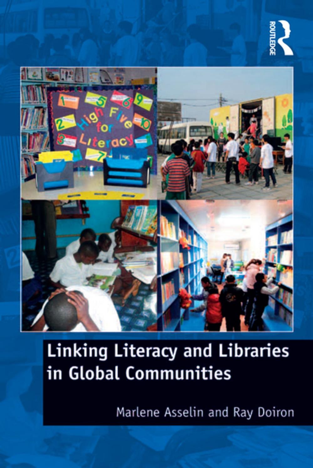 Big bigCover of Linking Literacy and Libraries in Global Communities