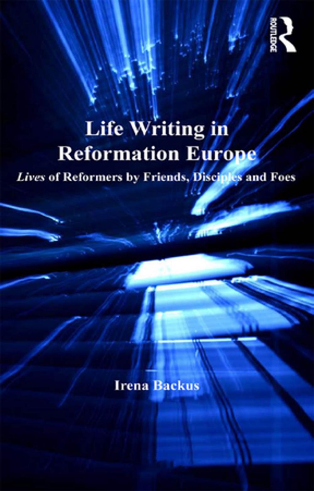 Big bigCover of Life Writing in Reformation Europe