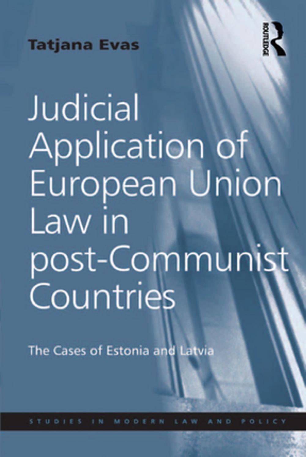 Big bigCover of Judicial Application of European Union Law in post-Communist Countries