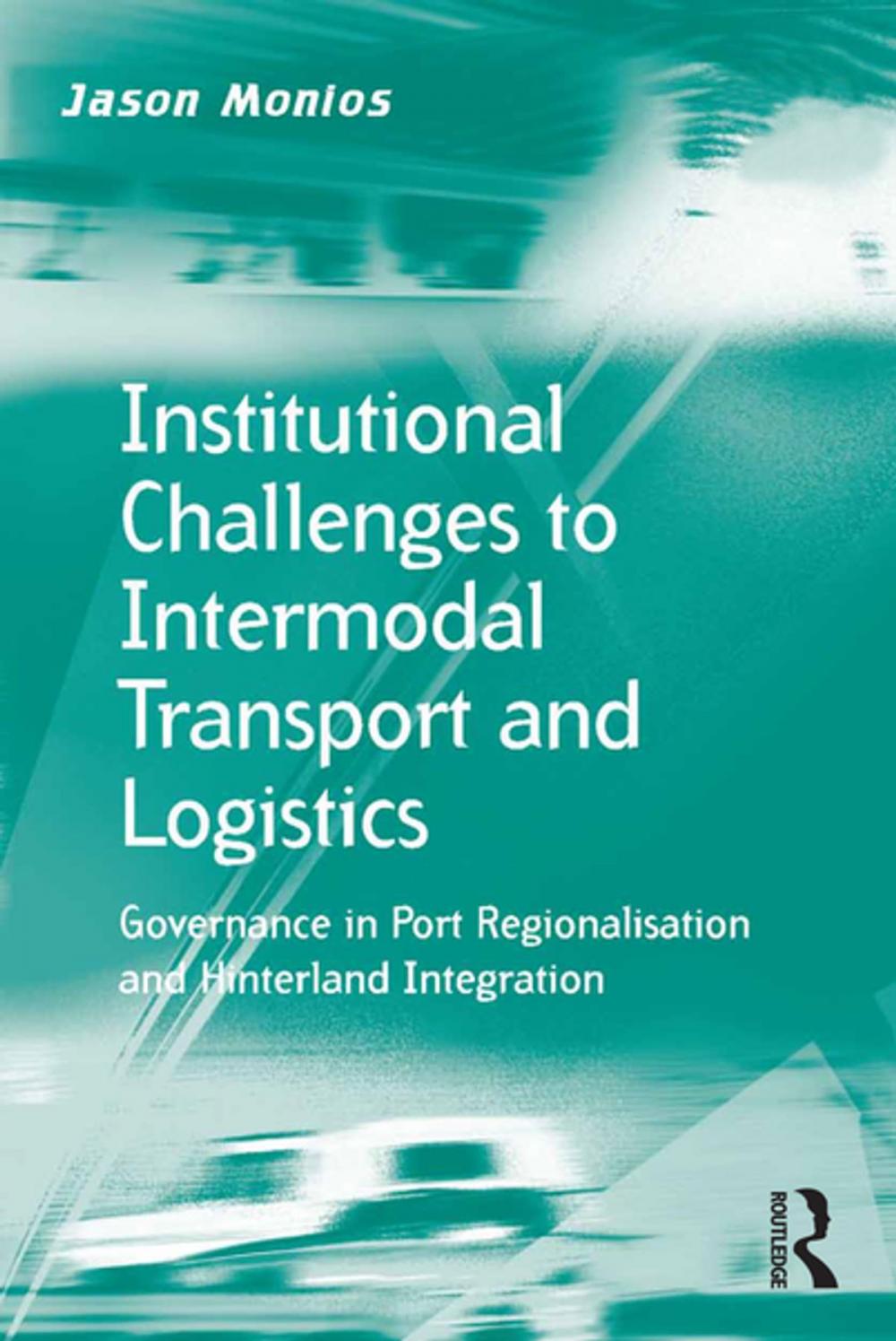 Big bigCover of Institutional Challenges to Intermodal Transport and Logistics