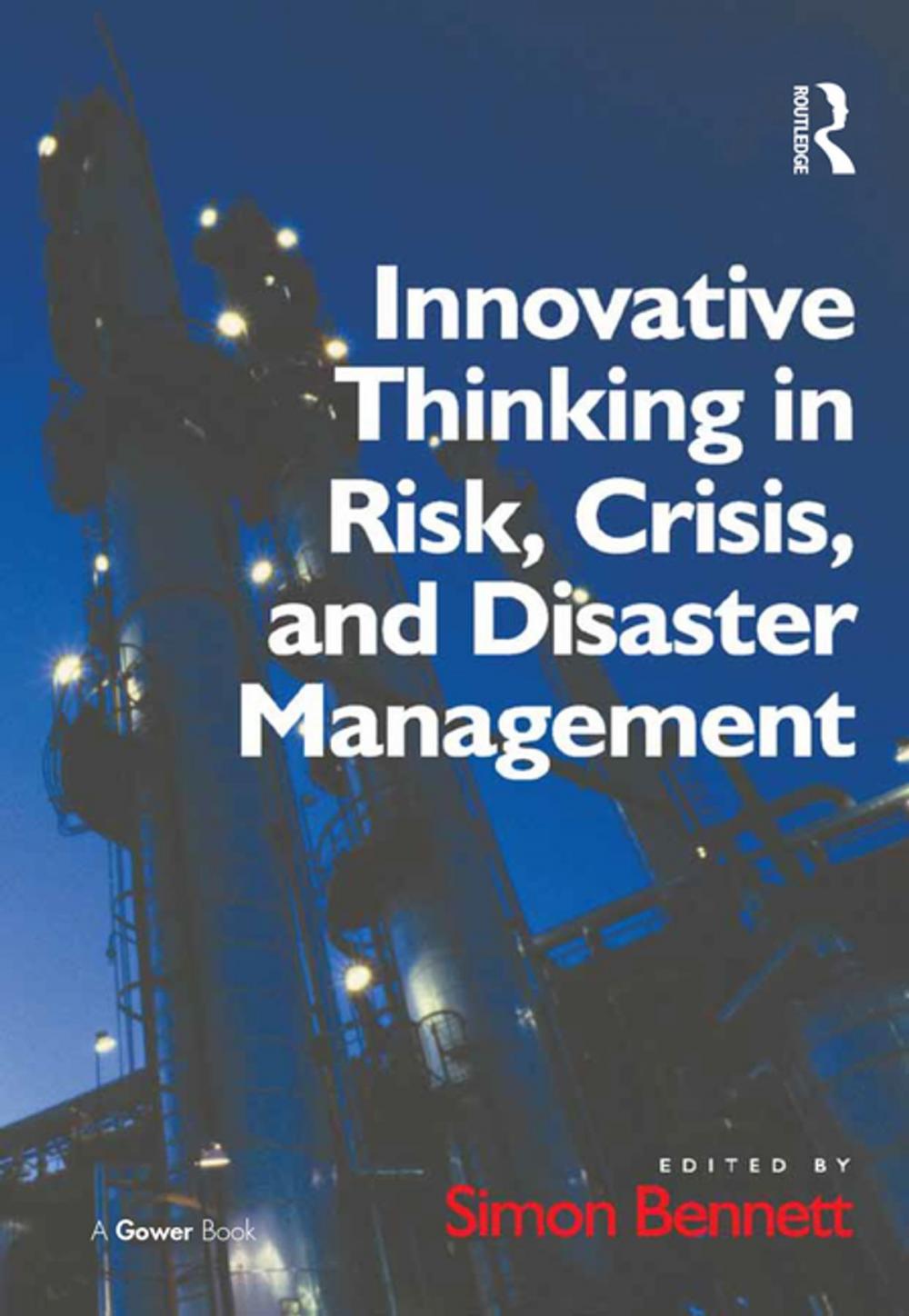 Big bigCover of Innovative Thinking in Risk, Crisis, and Disaster Management