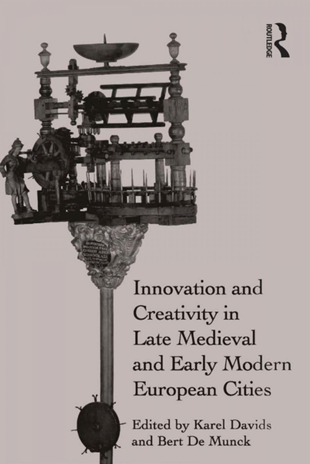 Big bigCover of Innovation and Creativity in Late Medieval and Early Modern European Cities