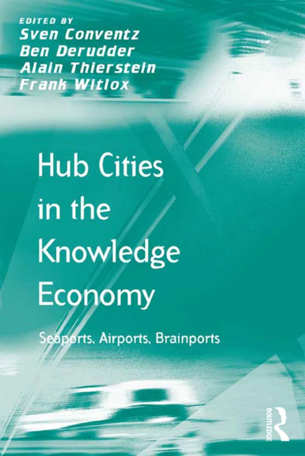 Big bigCover of Hub Cities in the Knowledge Economy