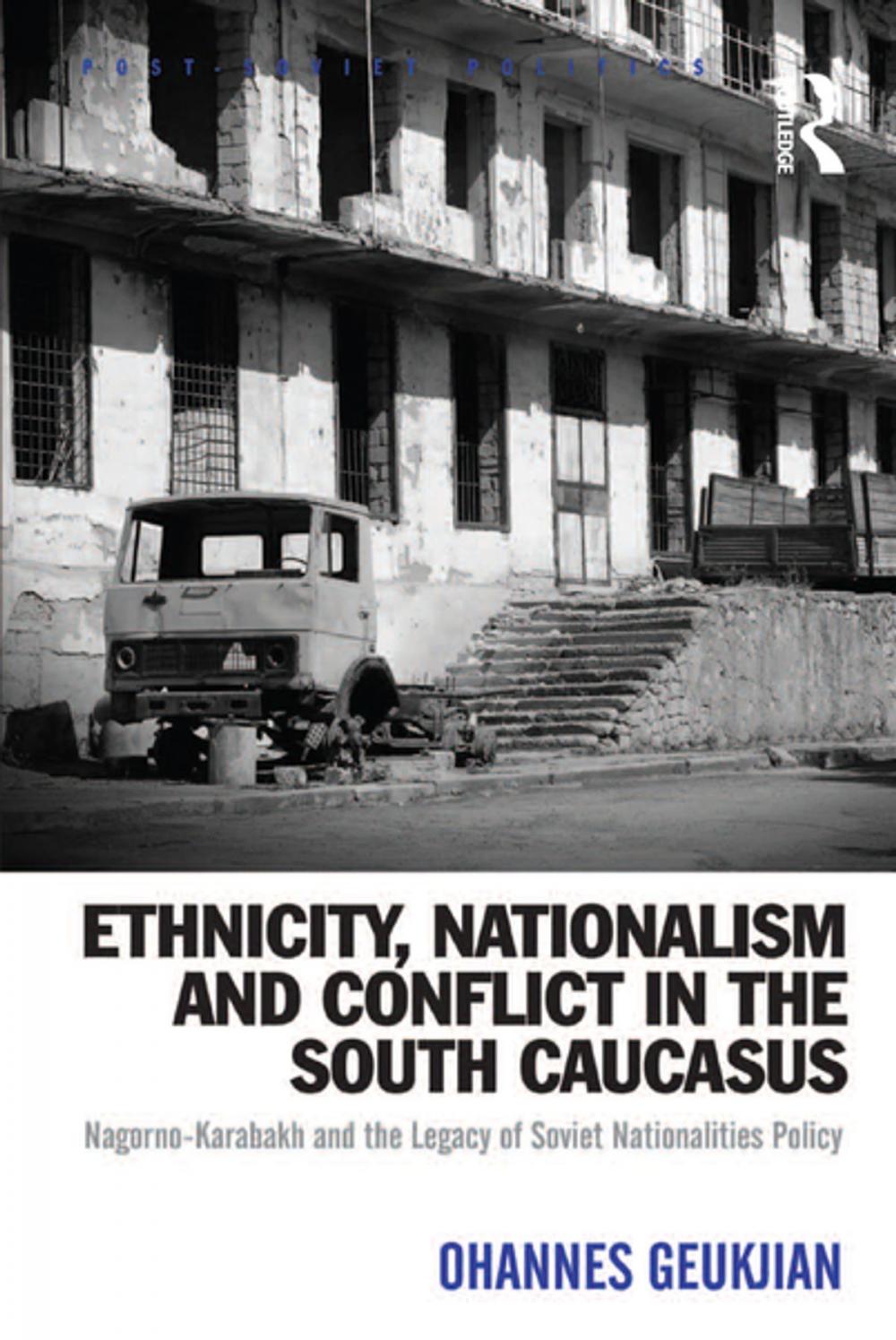 Big bigCover of Ethnicity, Nationalism and Conflict in the South Caucasus