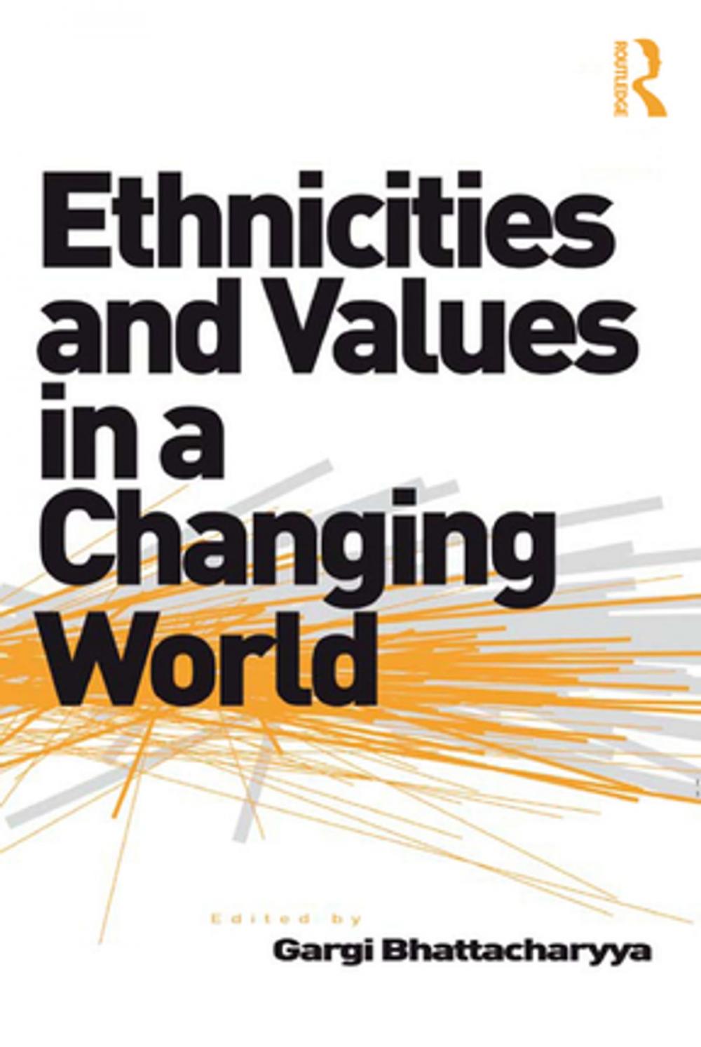 Big bigCover of Ethnicities and Values in a Changing World