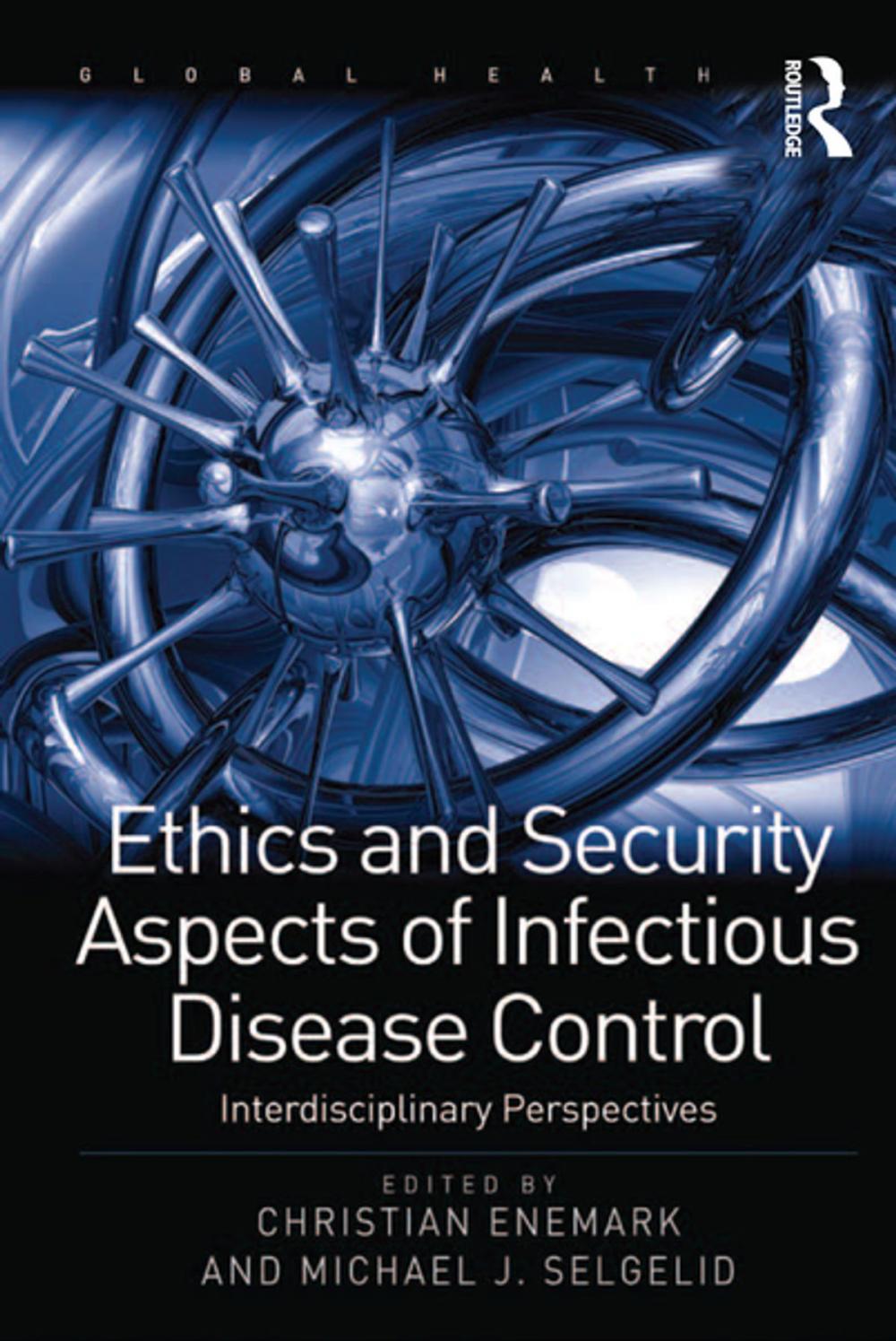 Big bigCover of Ethics and Security Aspects of Infectious Disease Control