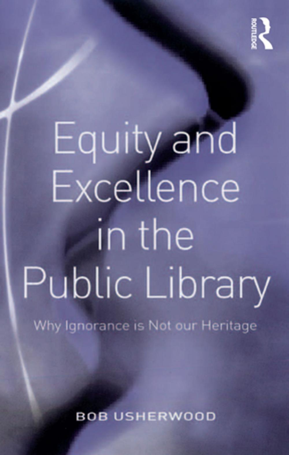 Big bigCover of Equity and Excellence in the Public Library