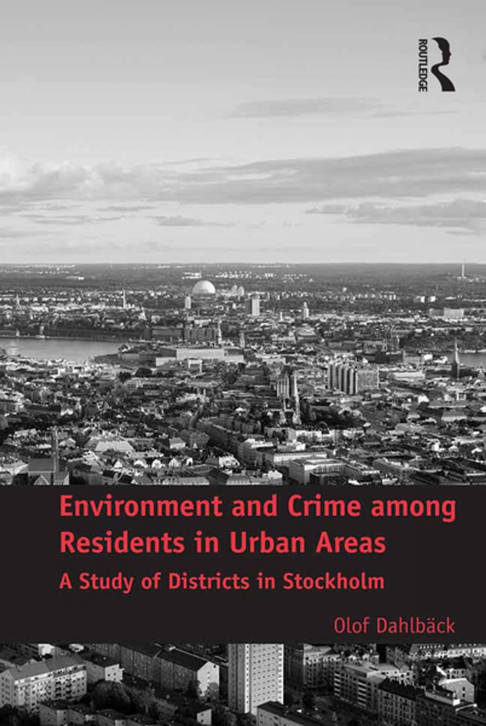 Big bigCover of Environment and Crime among Residents in Urban Areas