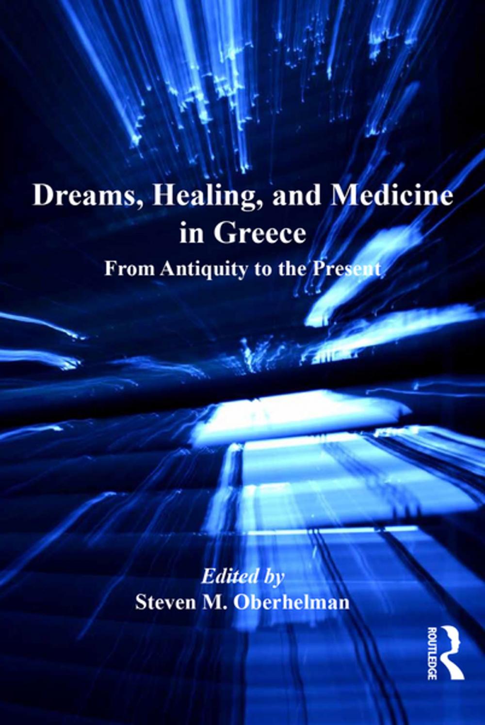 Big bigCover of Dreams, Healing, and Medicine in Greece