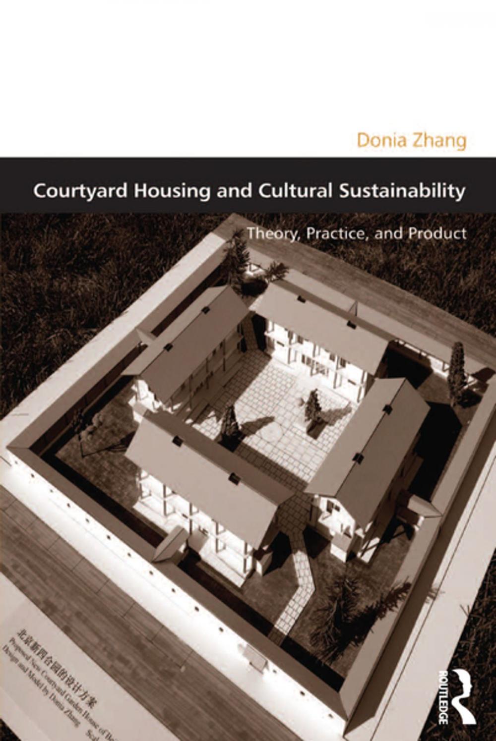 Big bigCover of Courtyard Housing and Cultural Sustainability