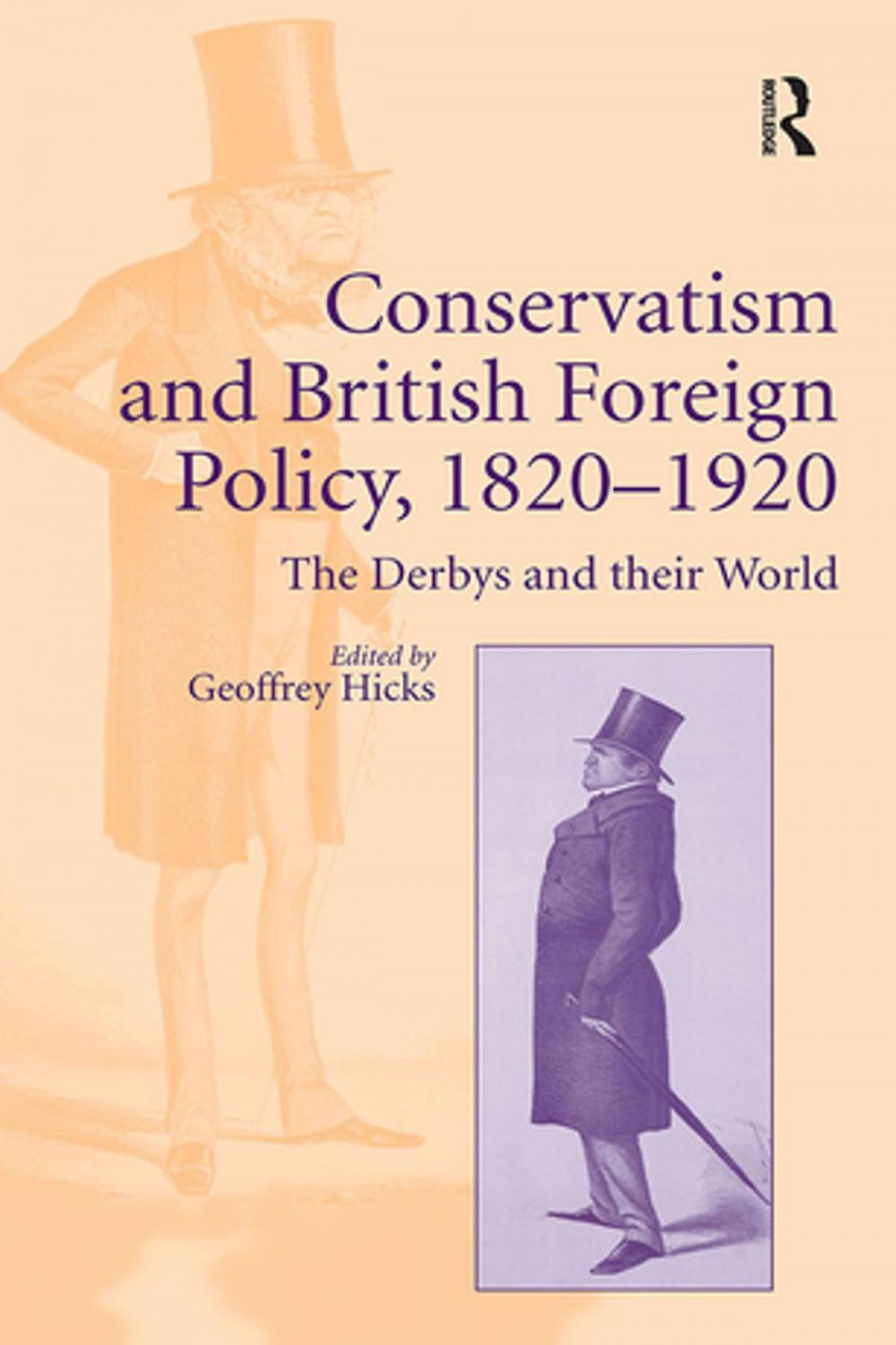 Big bigCover of Conservatism and British Foreign Policy, 1820–1920