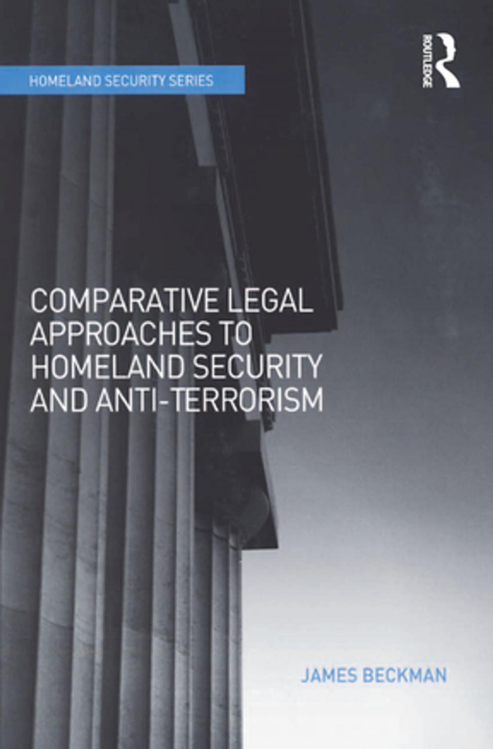 Big bigCover of Comparative Legal Approaches to Homeland Security and Anti-Terrorism