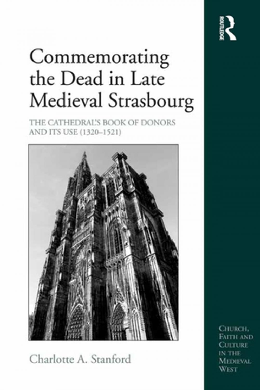 Big bigCover of Commemorating the Dead in Late Medieval Strasbourg