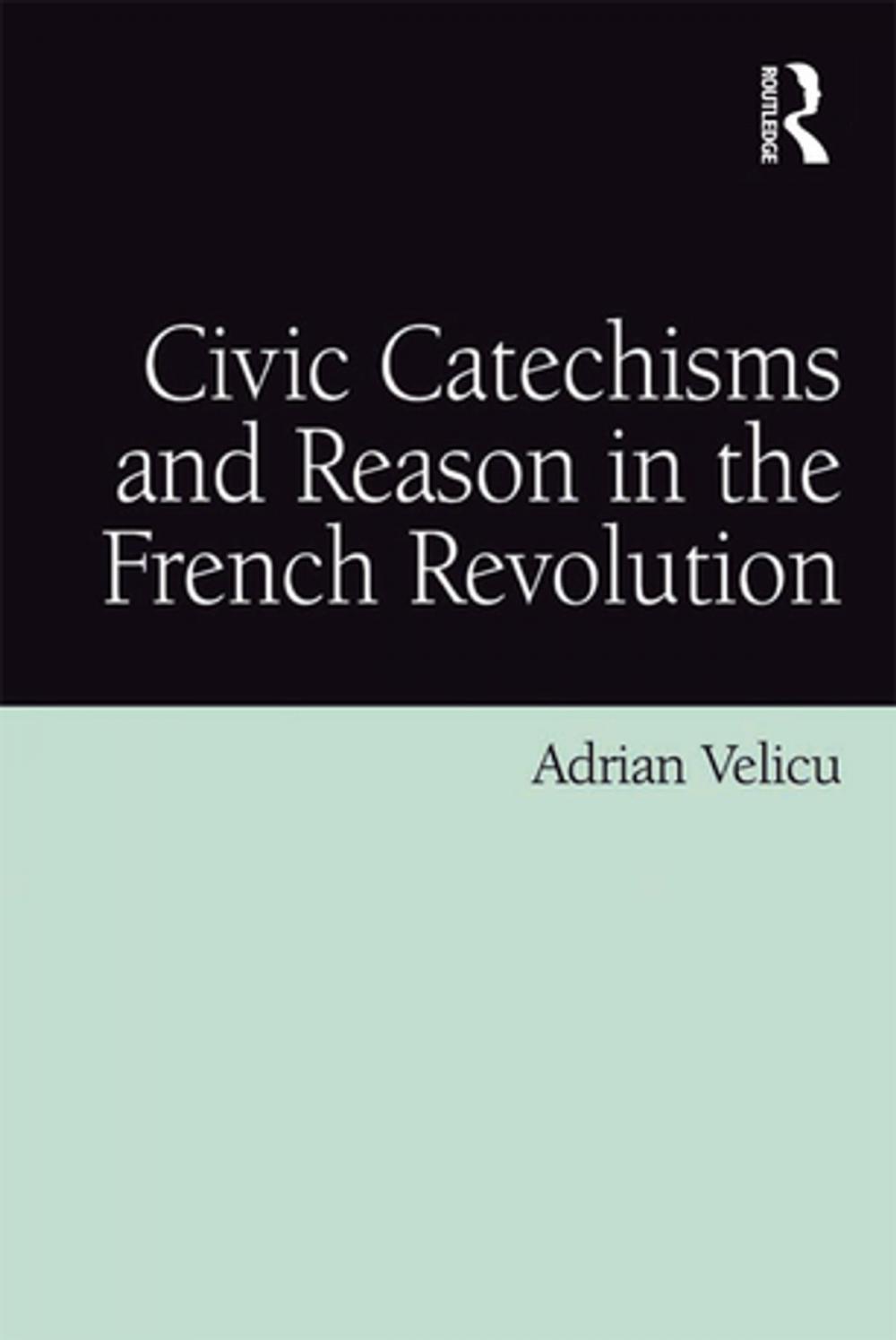 Big bigCover of Civic Catechisms and Reason in the French Revolution