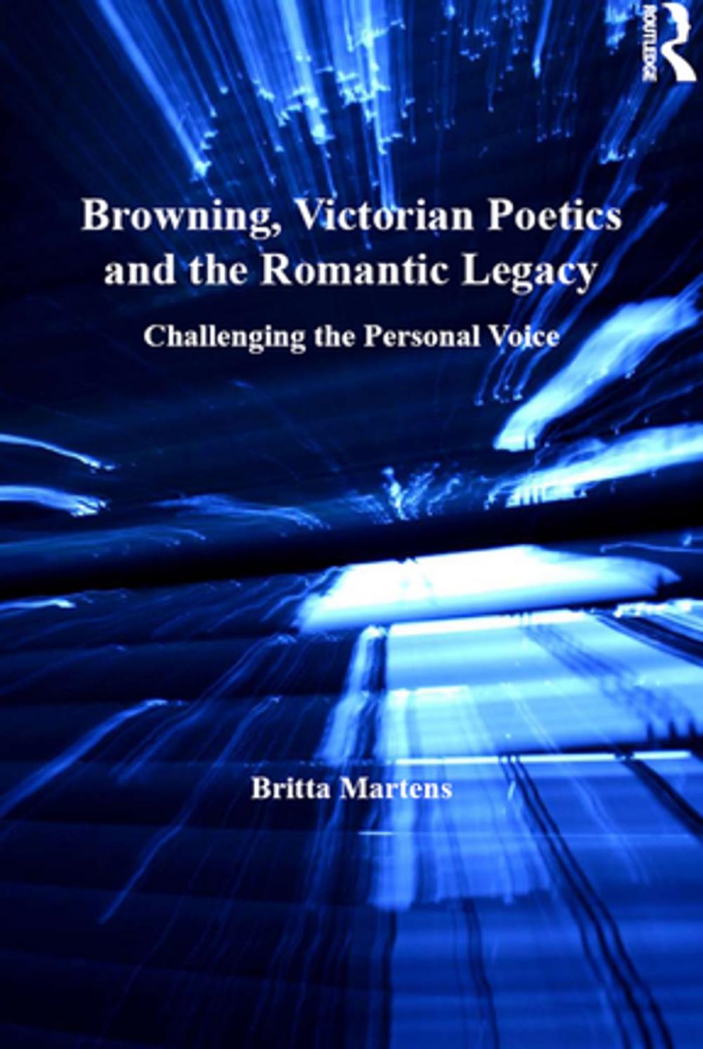 Big bigCover of Browning, Victorian Poetics and the Romantic Legacy