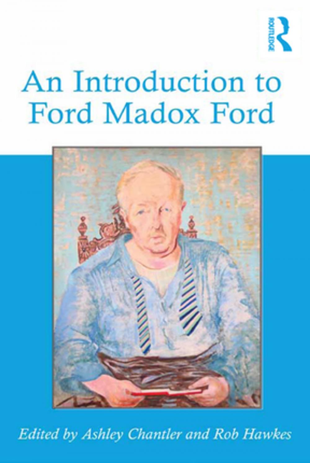 Big bigCover of An Introduction to Ford Madox Ford