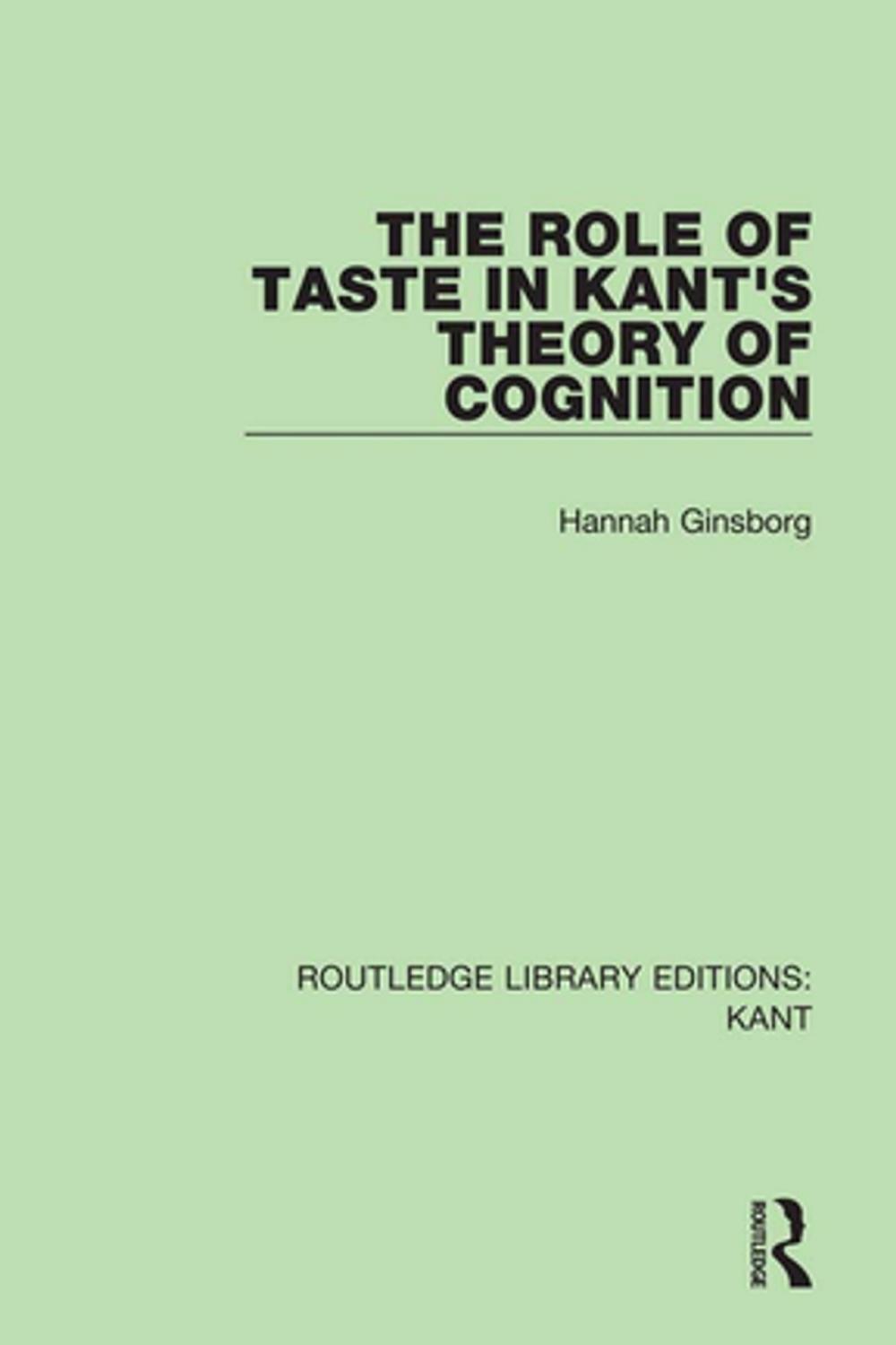 Big bigCover of The Role of Taste in Kant's Theory of Cognition