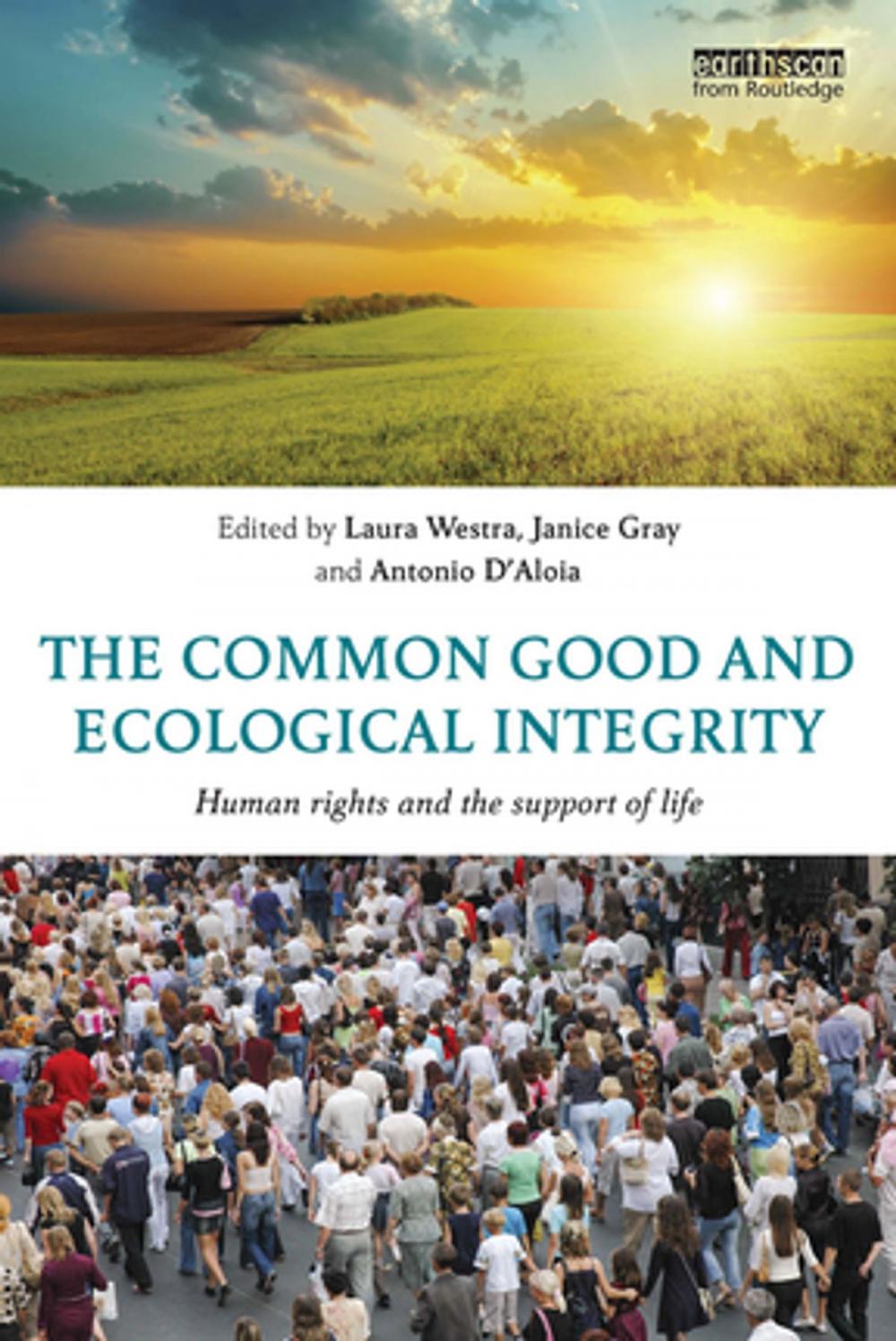 Big bigCover of The Common Good and Ecological Integrity