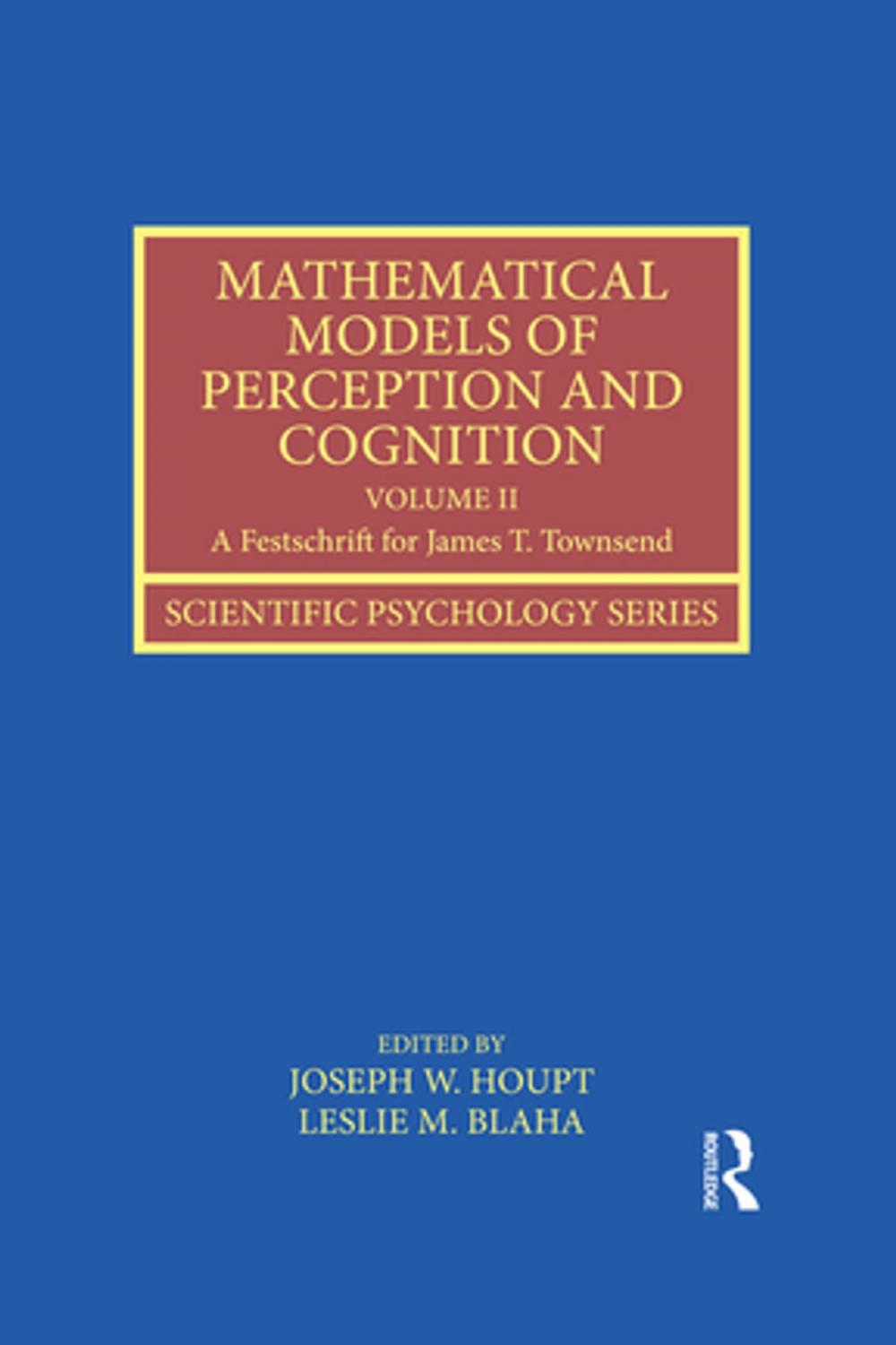 Big bigCover of Mathematical Models of Perception and Cognition Volume II