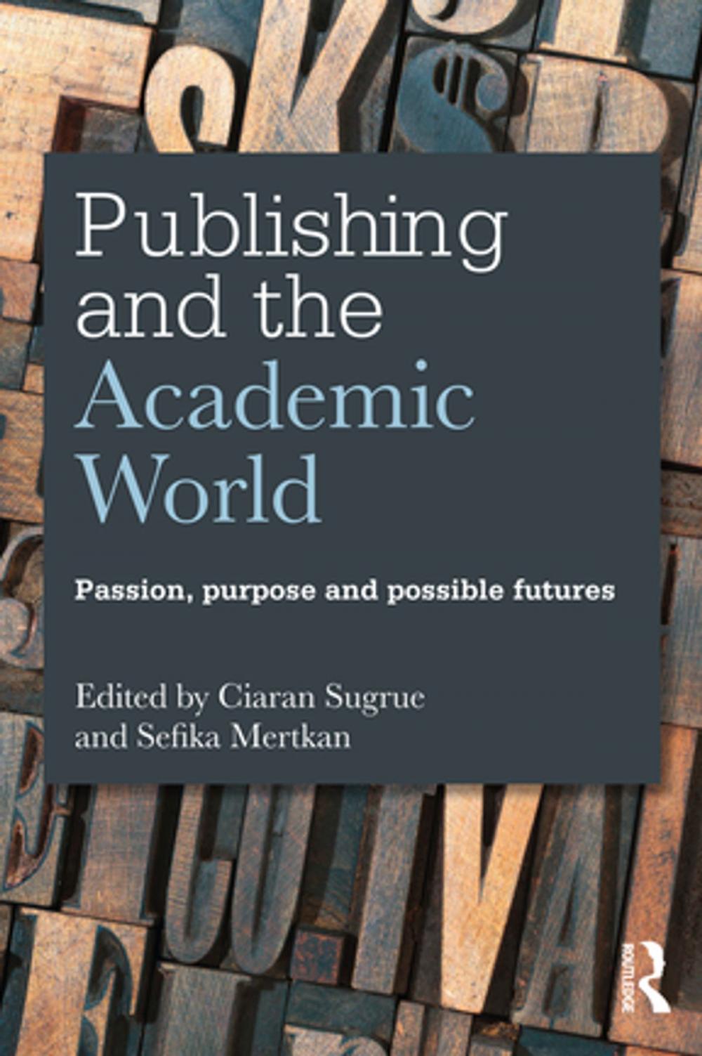 Big bigCover of Publishing and the Academic World